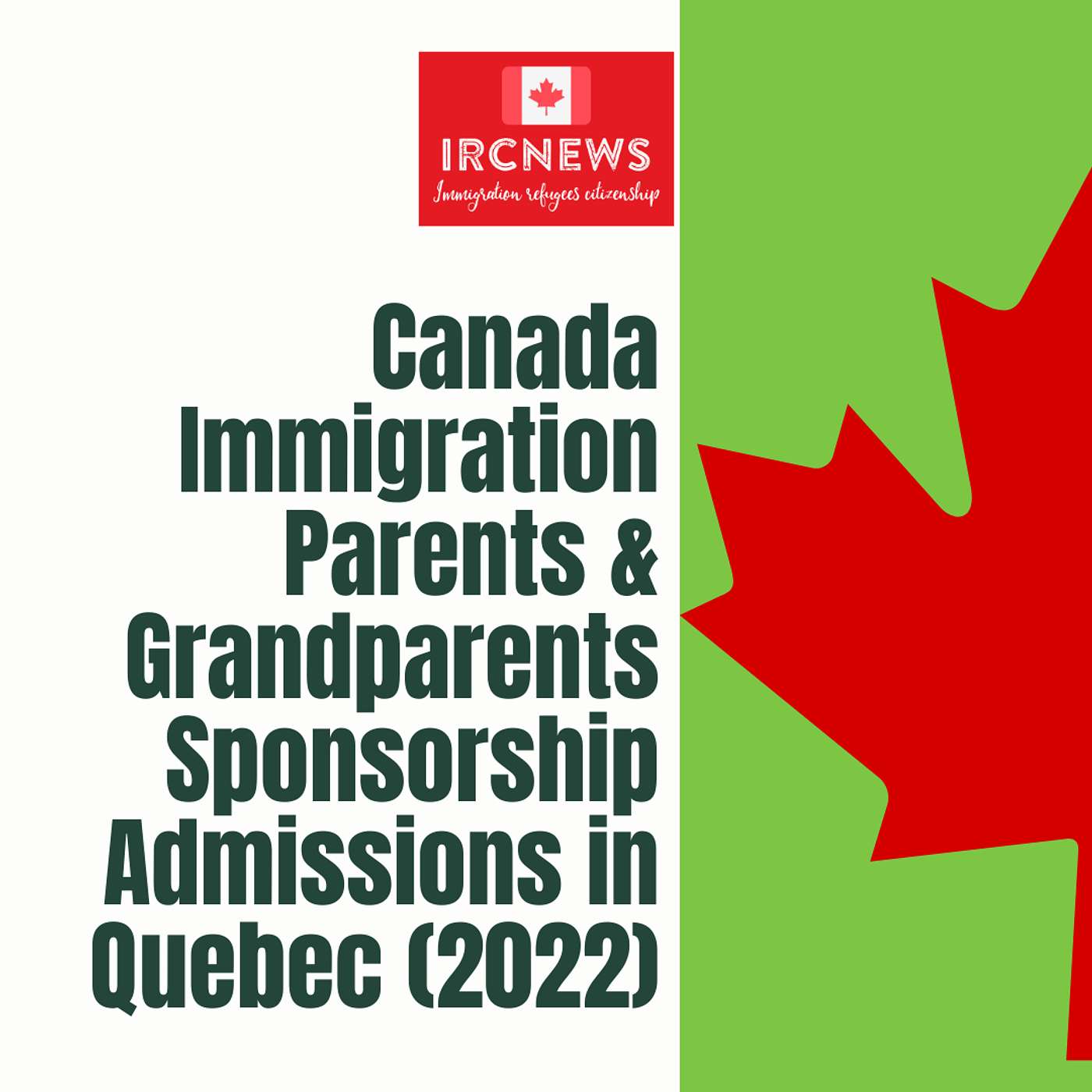 Canada Immigration Parents & Grandparents Sponsorship Admissions in Quebec (2022) episode artwork