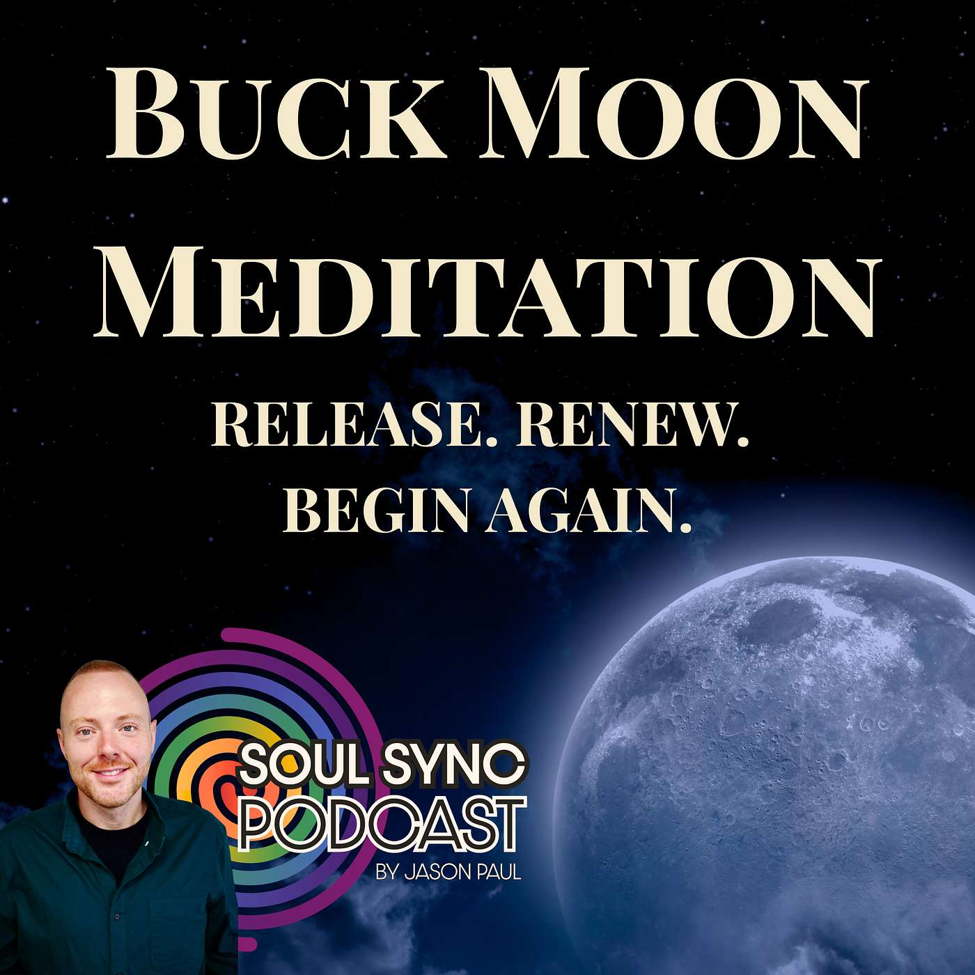 Buck Moon Meditation: Release What You’ve Outgrown | Kieron Morgan episode artwork