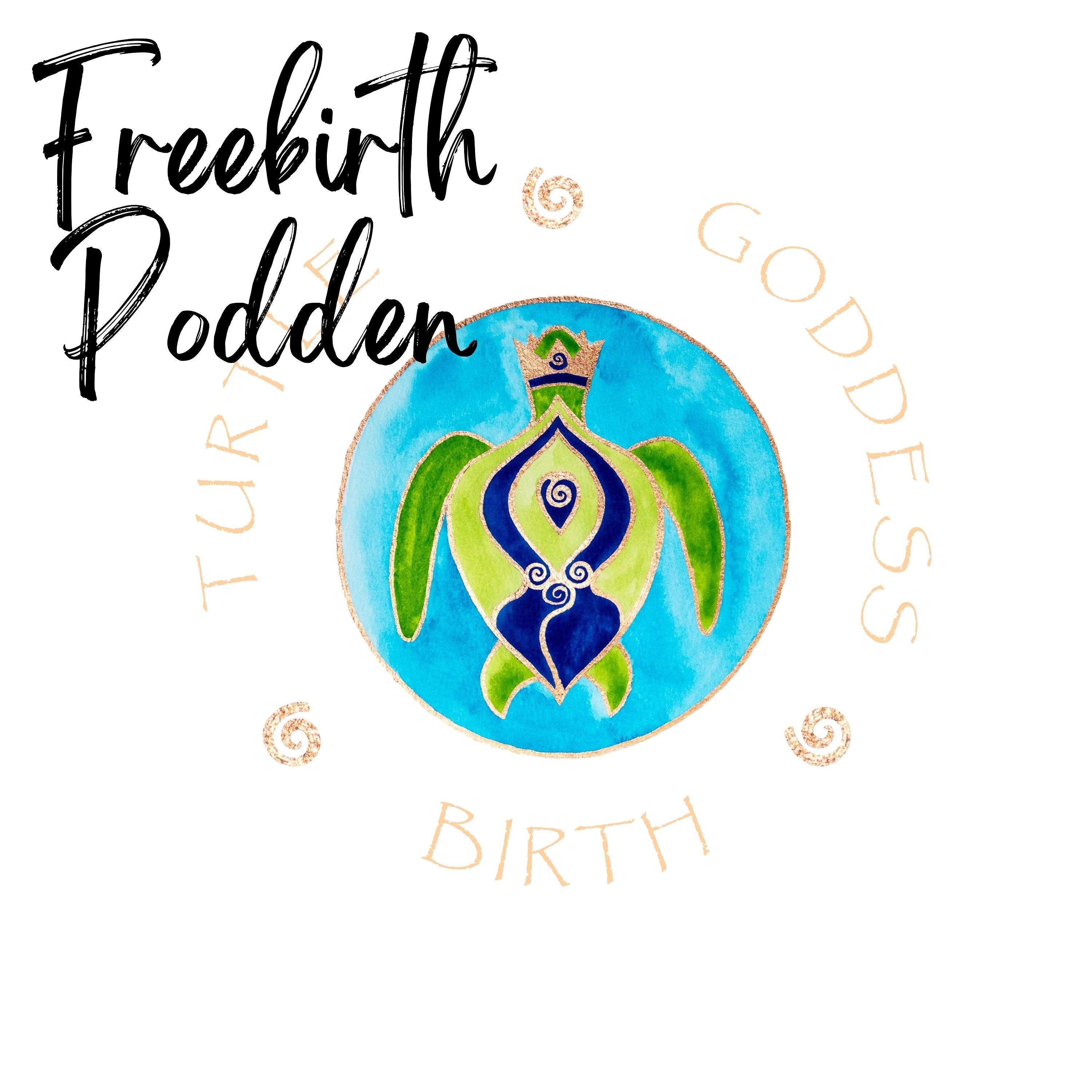 Freebirth Podden