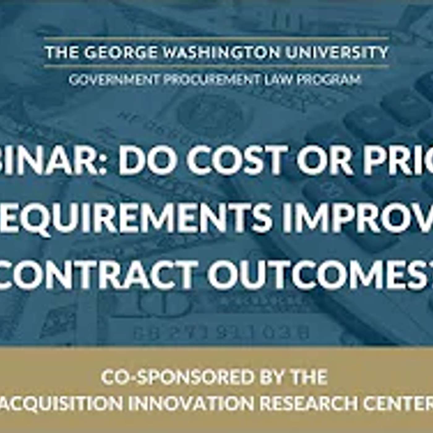Do Cost or Pricing Requirements Improve Contract Outcomes?