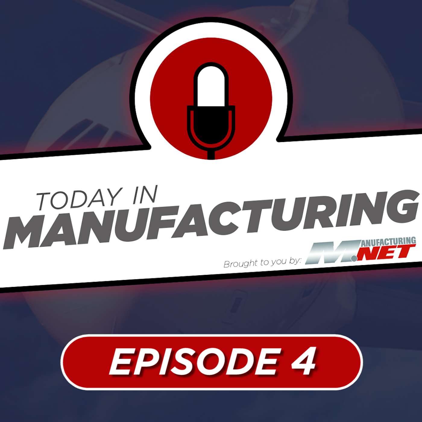 Today in Manufacturing