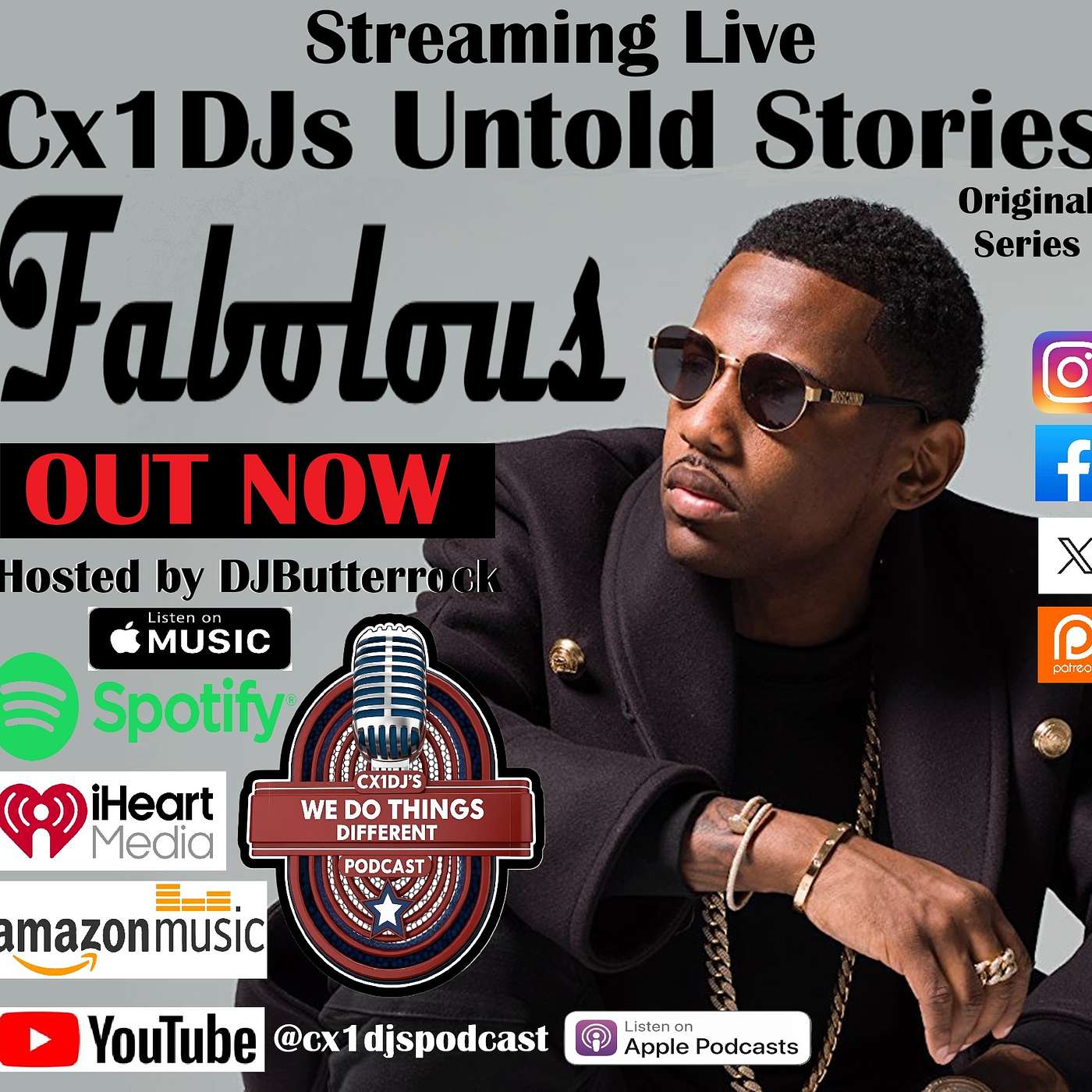 Cx1DJs We Do Things Different Podcast "Untold Stories of Fabolous" hosted by DJButterrock episode artwork
