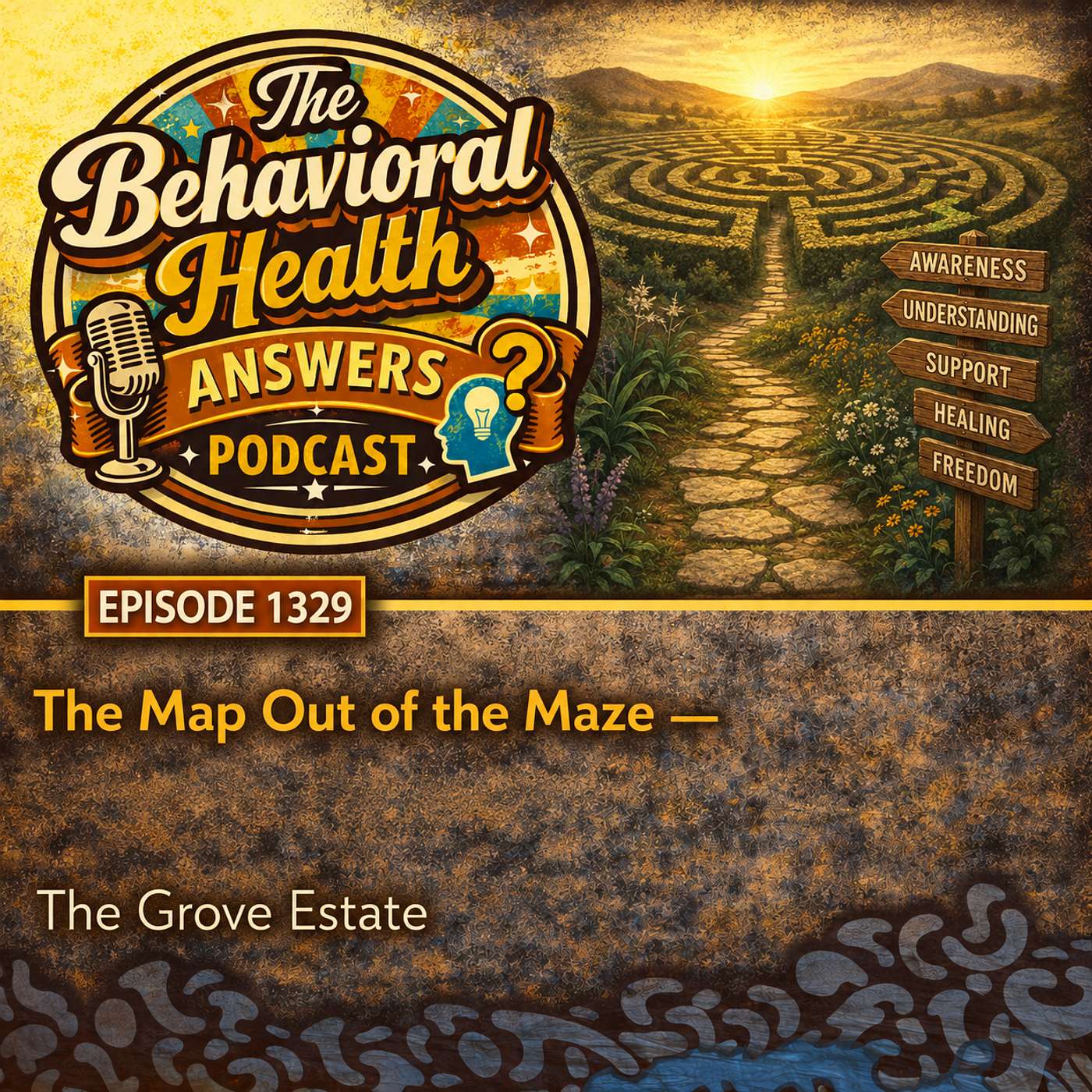 Episode 1329: The Map Out of the Maze | The Grove Estate episode artwork