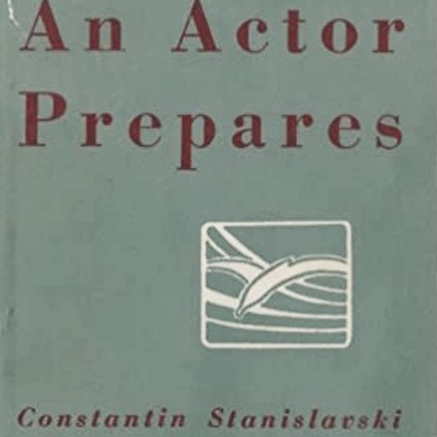 Stanislavsky and Benedetti : A history of the Hapgood translation.