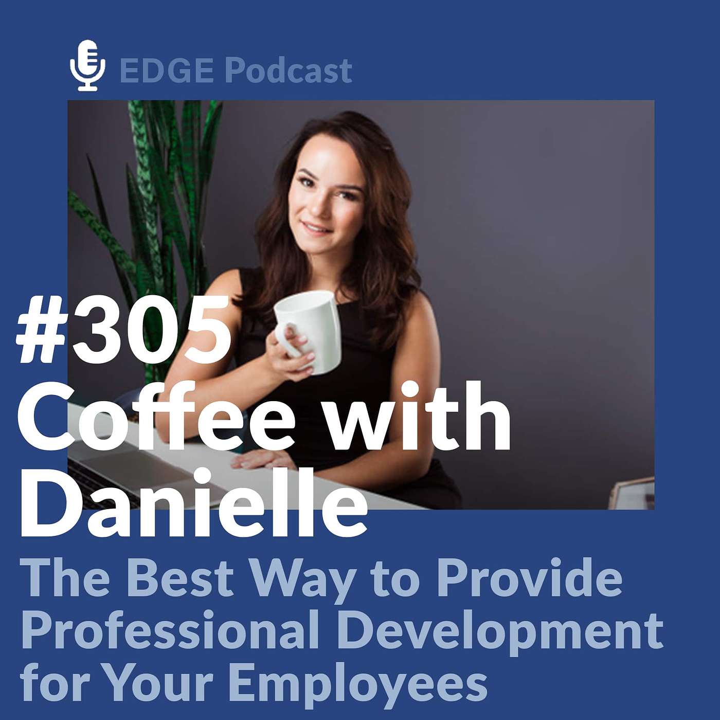 The Best Way to Provide Professional Development for Your Employees with Danielle Jenkins