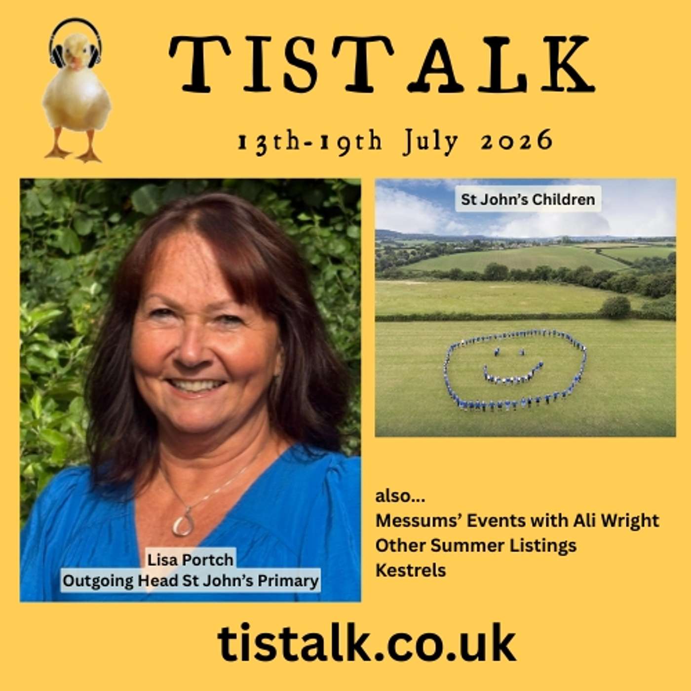 TisTalk 13th-19th July 2026 E5S12 Lisa Portch, St John's School, Messums, Summer Events, Kestrels TisTalk 13th-19th July 2026 E5S12 Lisa Portch, St John's School, Messums, Summer Events, Kestrels