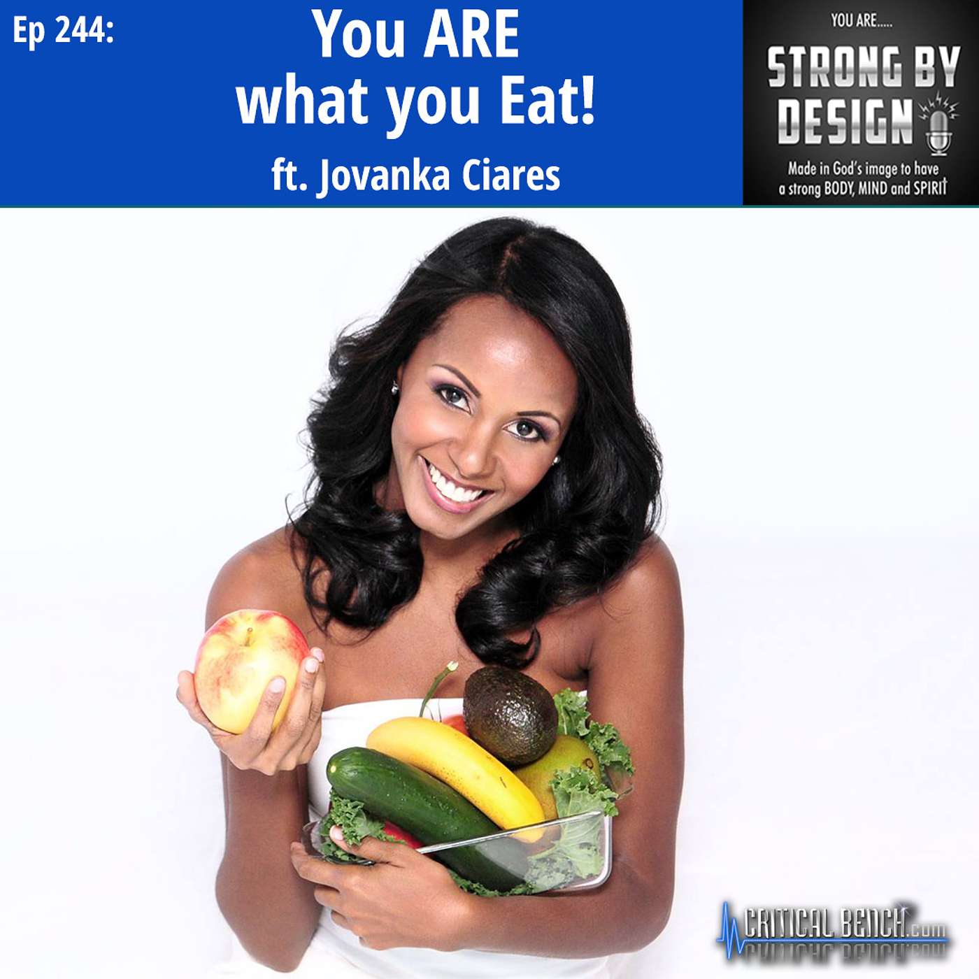 Ep 244 You ARE what you Eat! ft. Jovanka Ciares