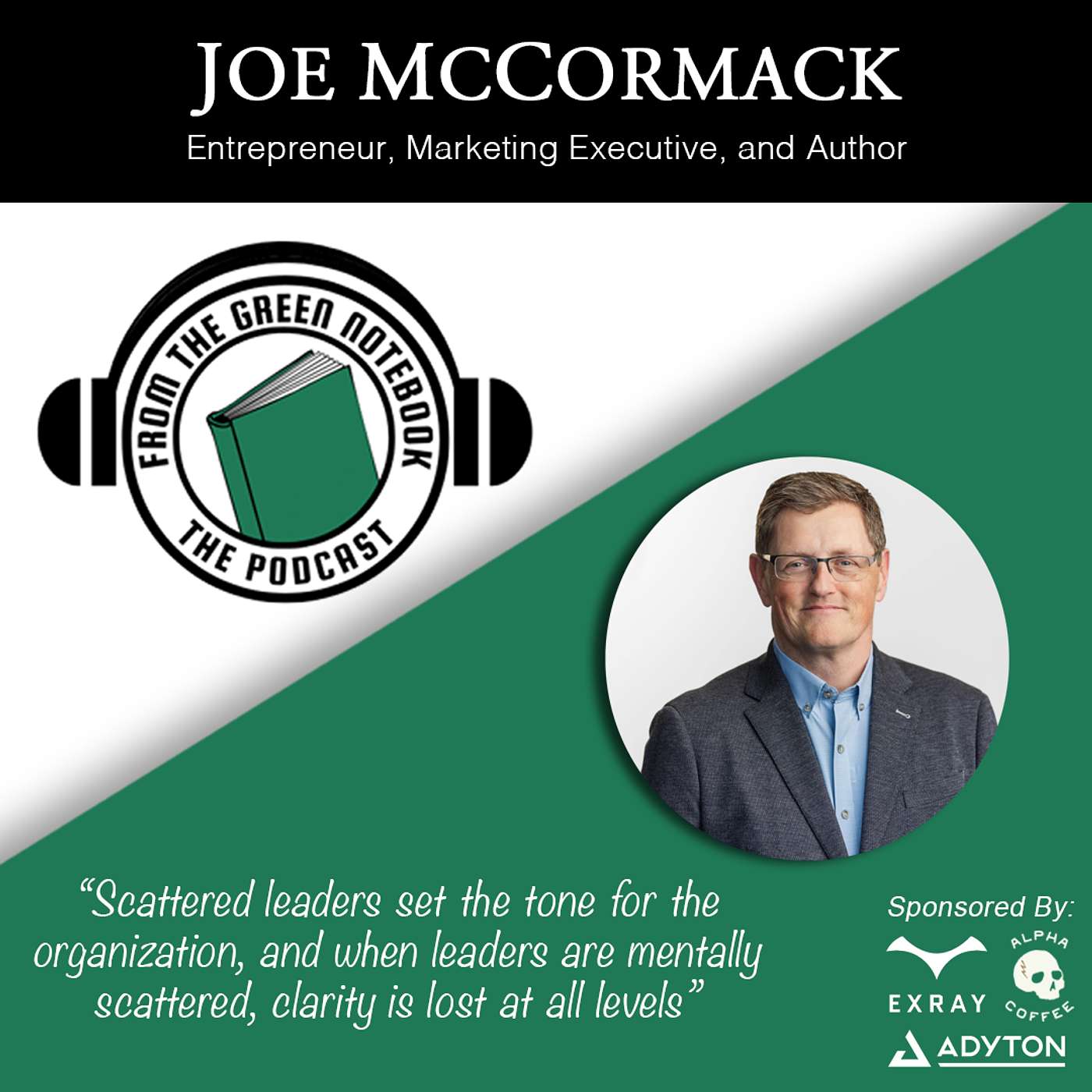 Joseph McCormack- How to Quit Being a Scattered Leader