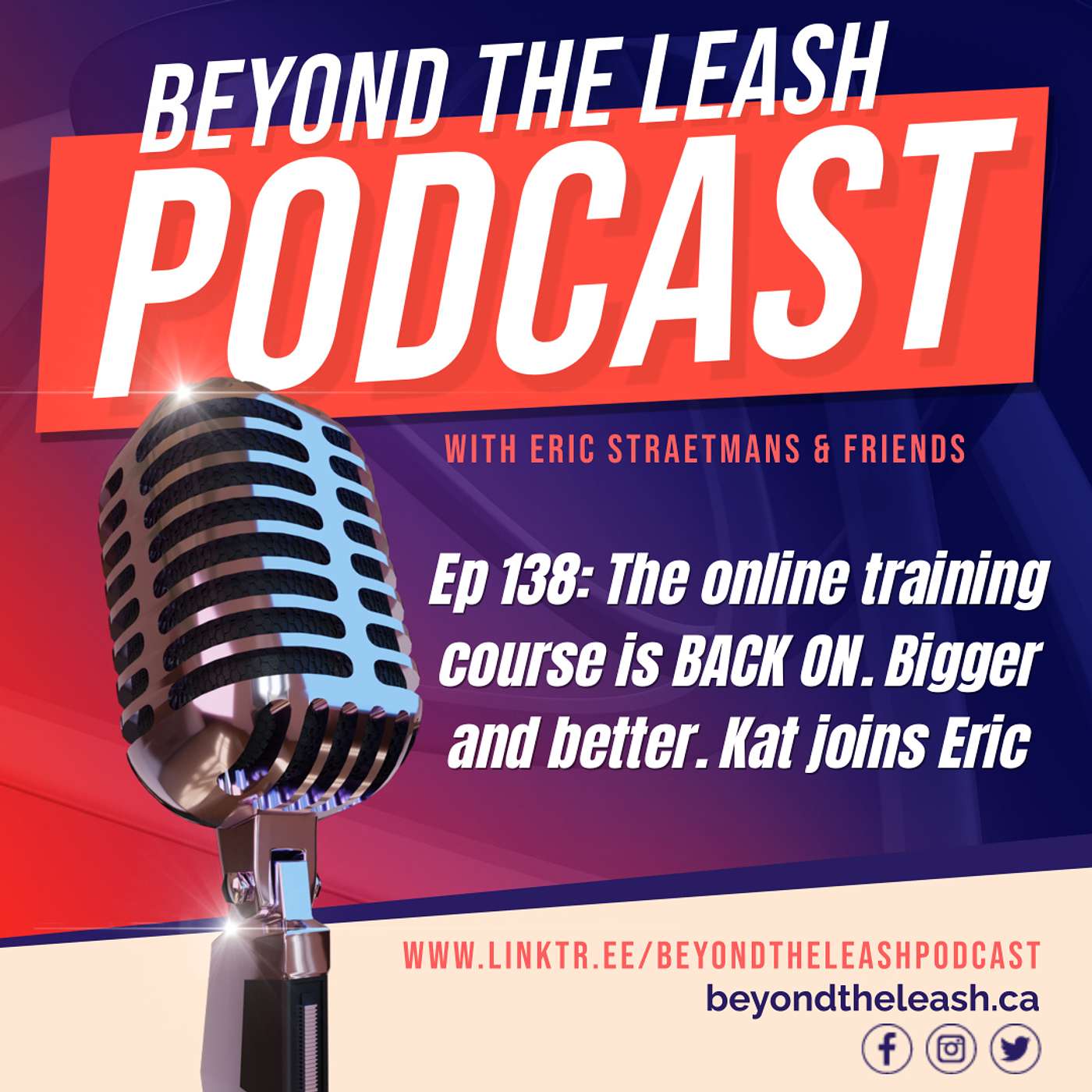 🎧 Ep 138:  The online training course is BACK ON.  Bigger and better. Kat joins Eric