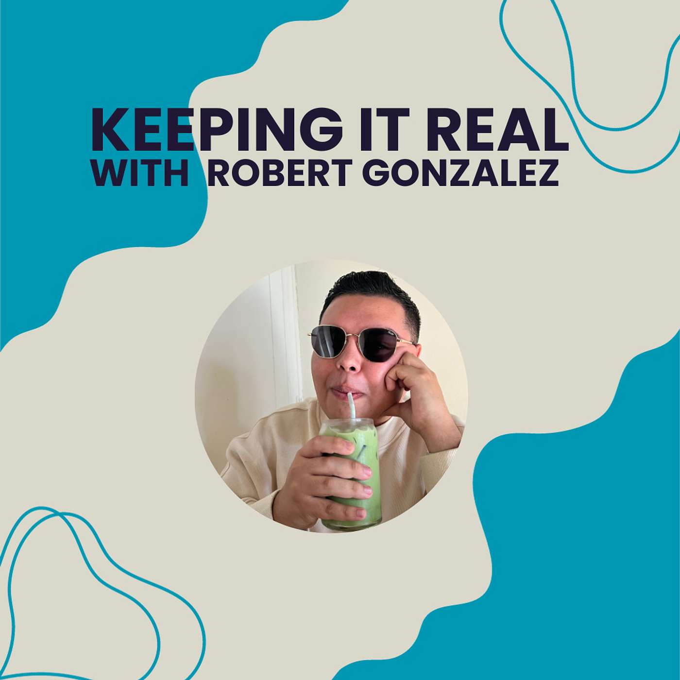 Keeping It Real with Robert podcast artwork