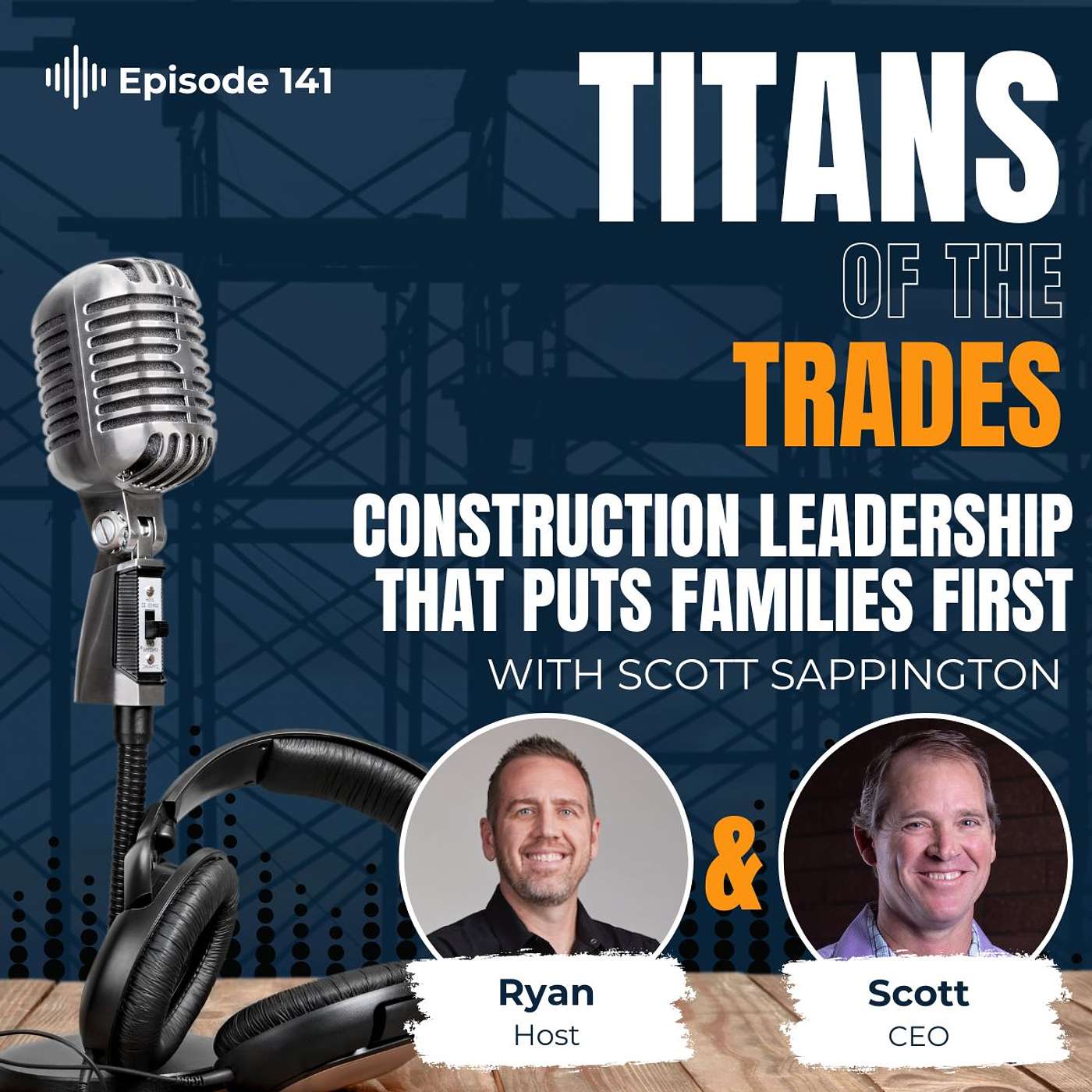 Titans of the Trades | Straight-Talk for Scaling Your Construction Business