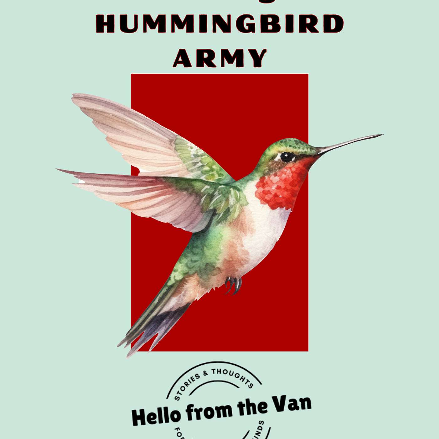 Building A Hummingbird Army episode artwork