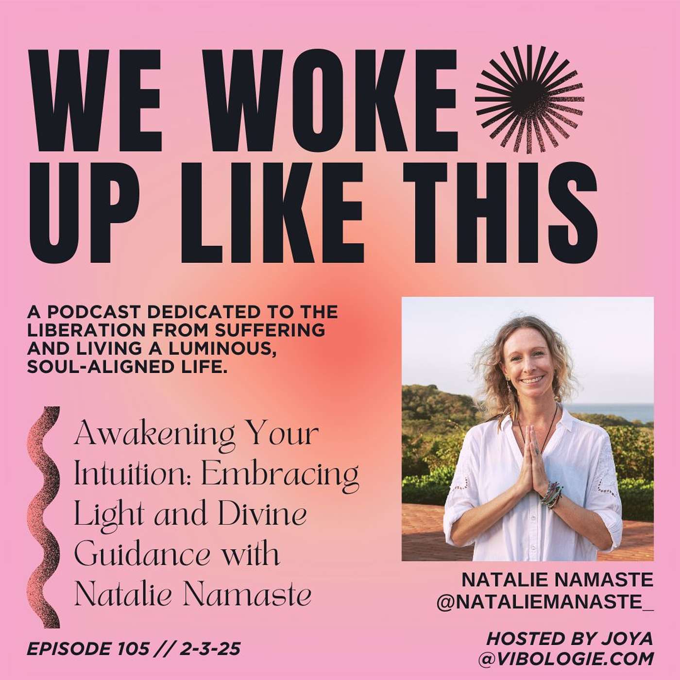 Awakening Your Intuition: Embracing Light and Divine Guidance with Natalie Namaste