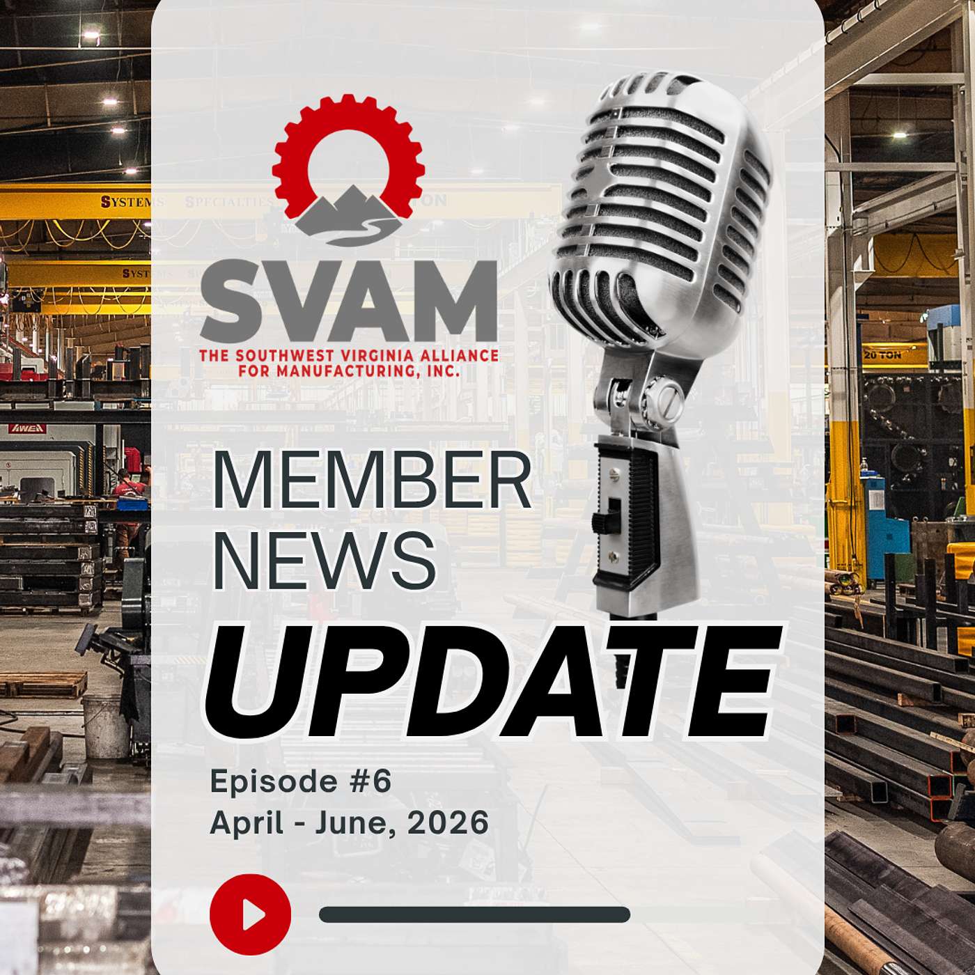 Q2 2026 Member News Update - Innovation, Workforce Development & Manufacturing Momentum episode artwork