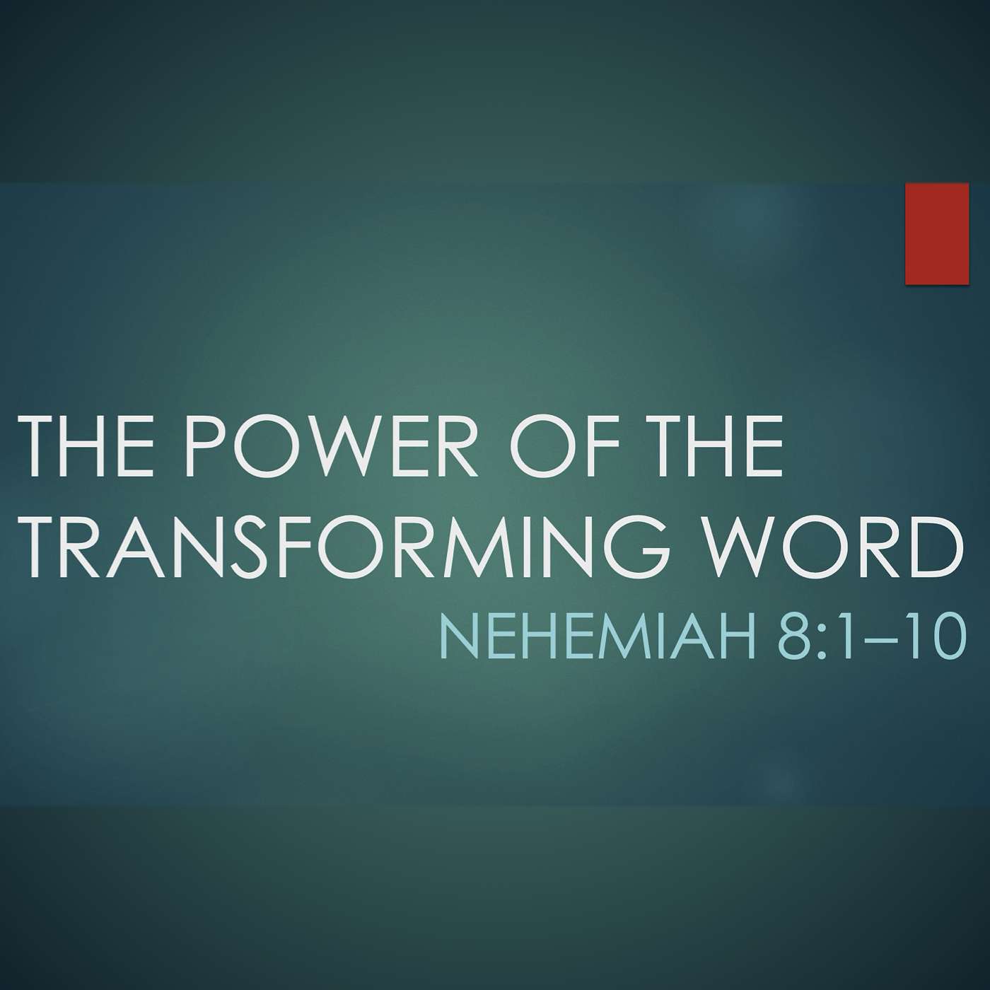 9/28/25 The Power of the Transforming Word, pt.2 9/28/25 The Power of the Transforming Word, pt.2