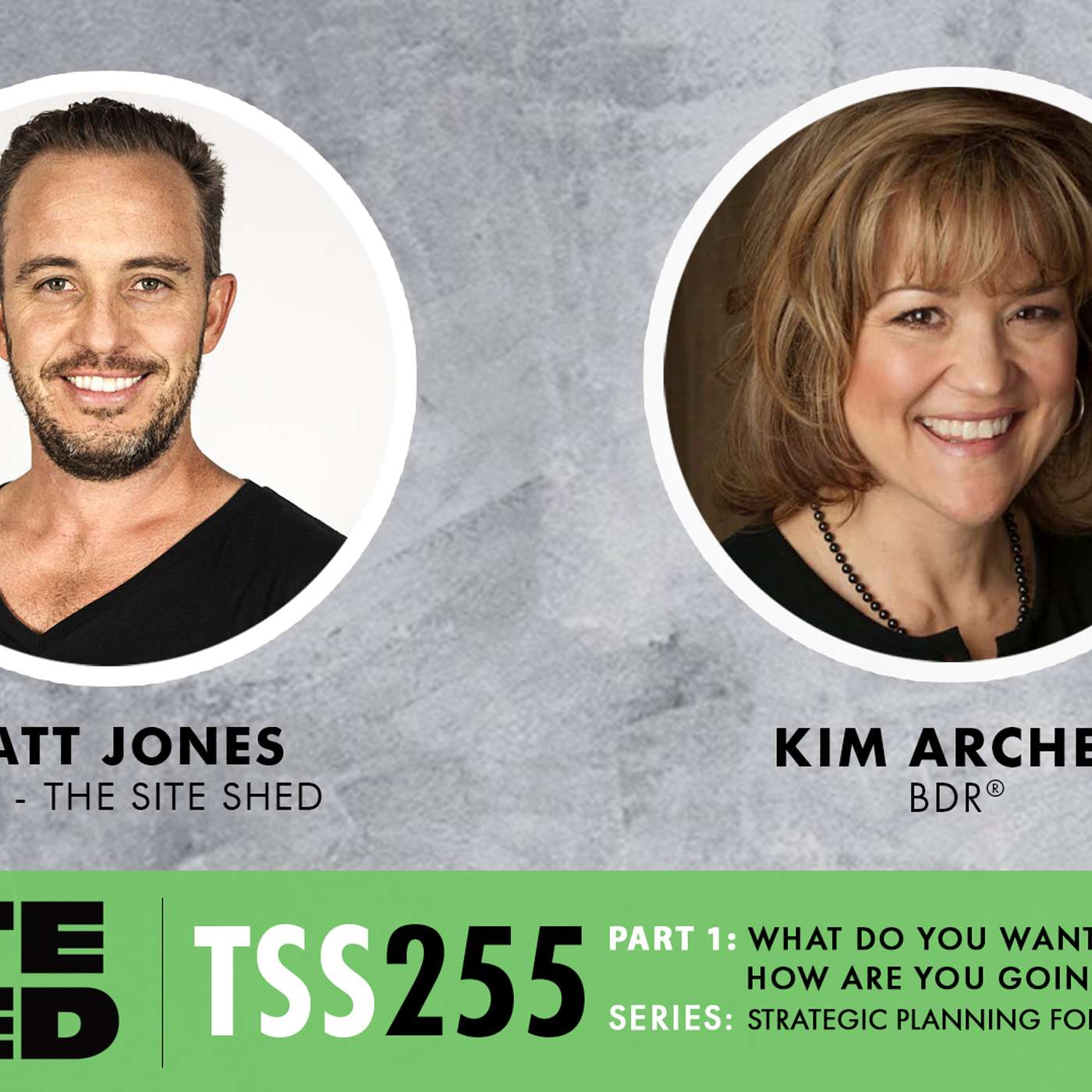TSS 255 - What Do You Want, and How Are You Going to Get It?