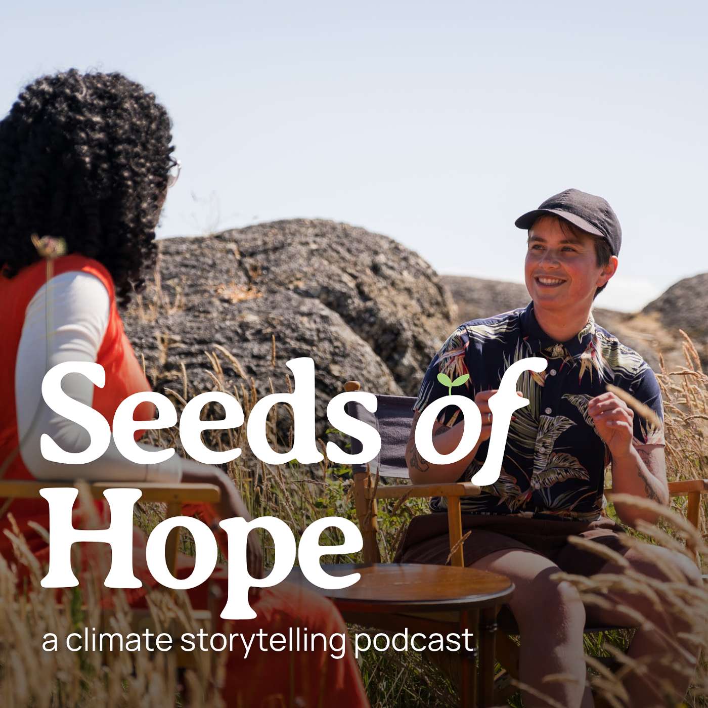 Seeds of Hope: a climate storytelling podcast