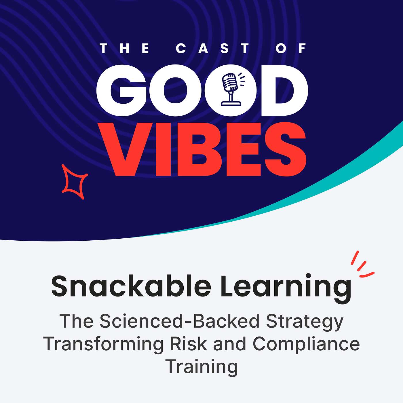 Snackable Learning: The Scienced-Backed Strategy Transforming Risk and Compliance Training Snackable Learning: The Scienced-Backed Strategy Transforming Risk and Compliance Training