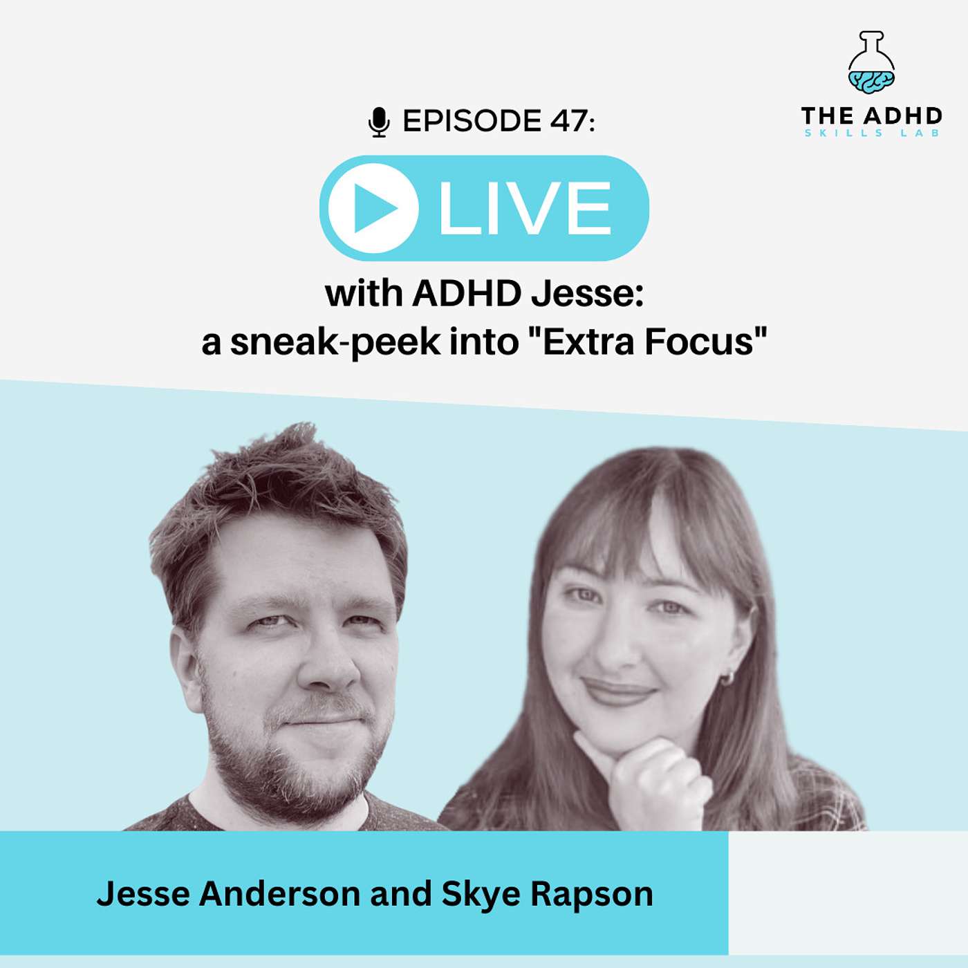 LIVE with ADHD Jesse: a sneak-peek into "Extra Focus"