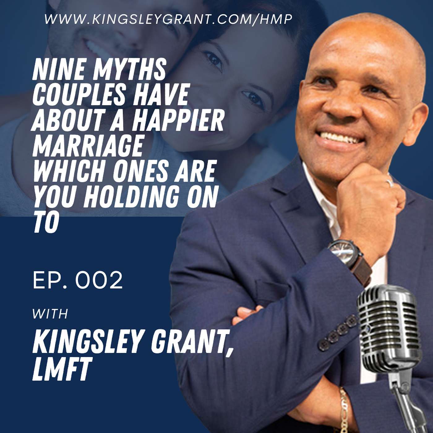 HMP002: Nine Myths Couples Have About A Happier Marriage Which Ones Are You Holding On To