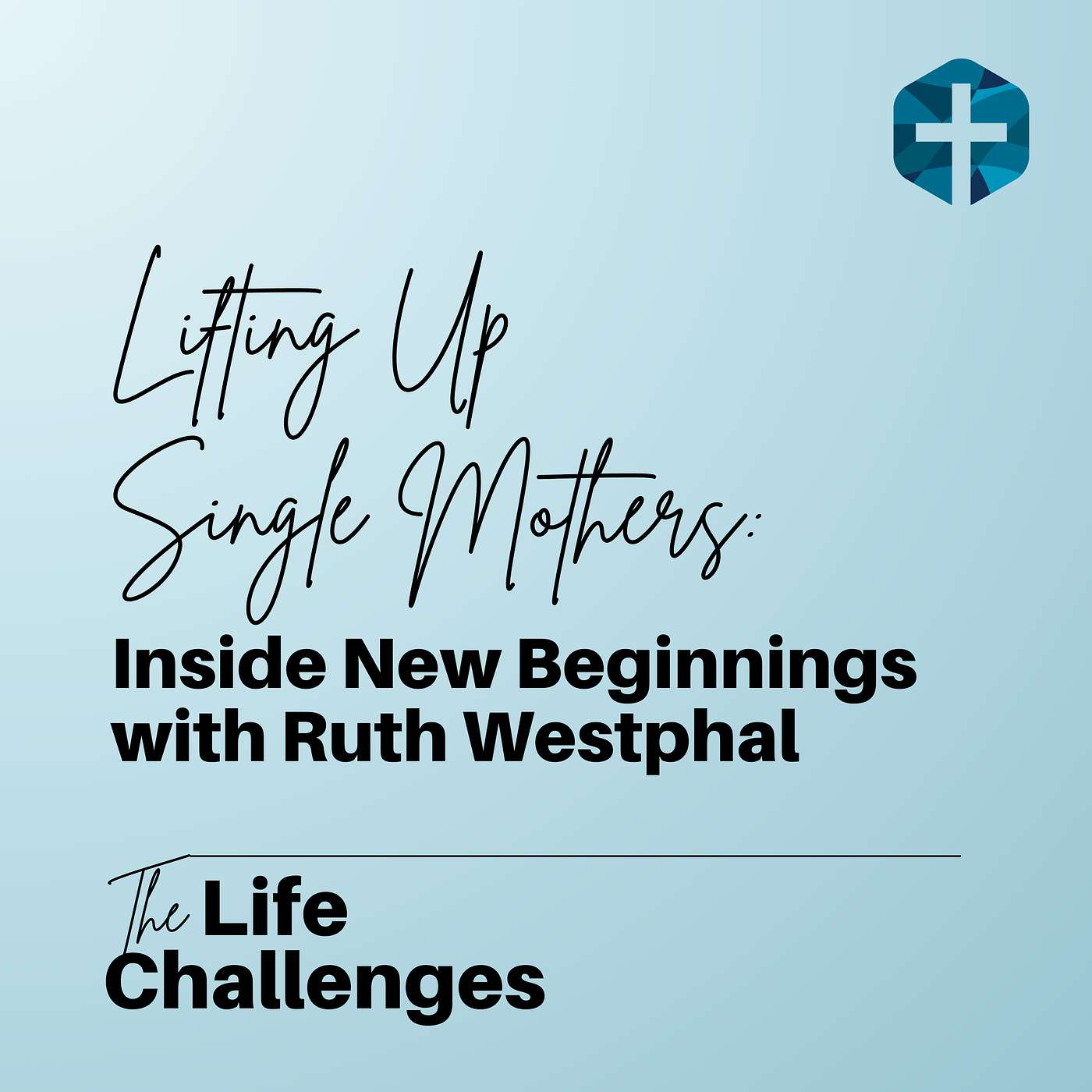 The Life Challenges Podcast