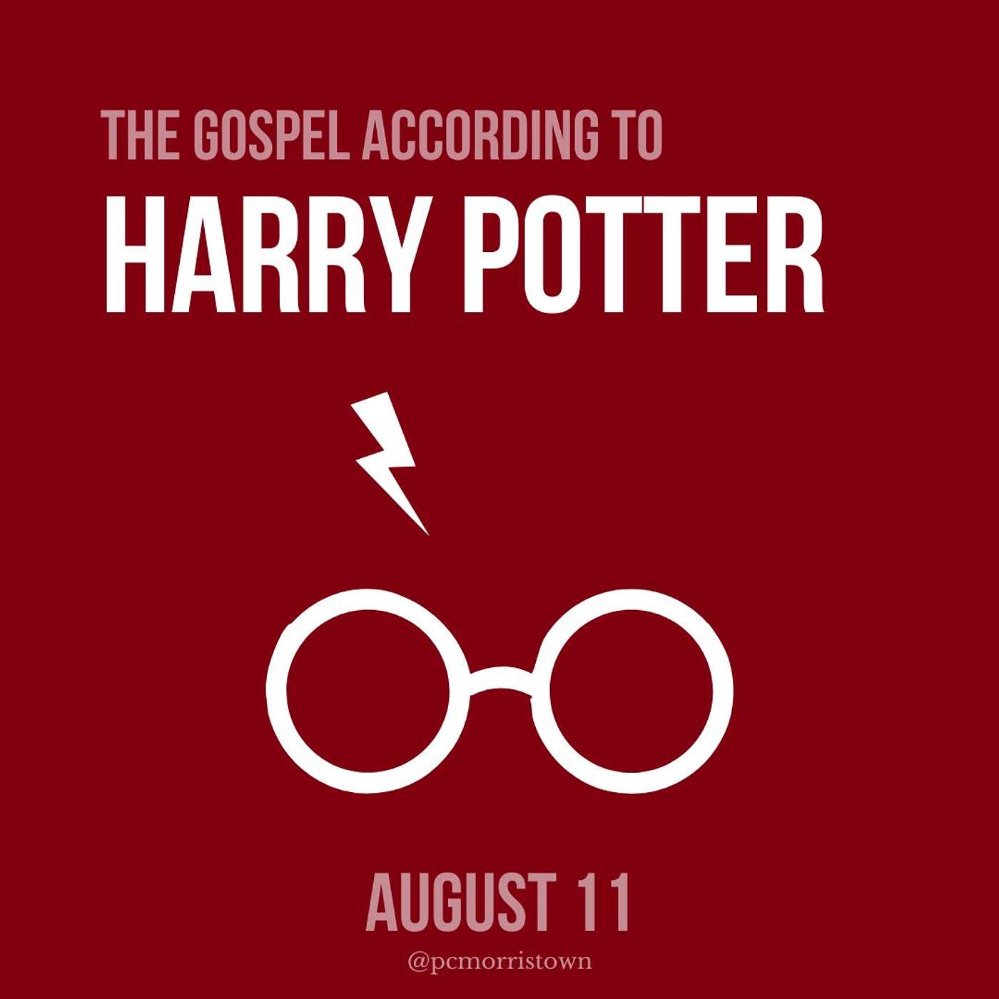 The Gospel According to Harry Potter: August 11, 2024