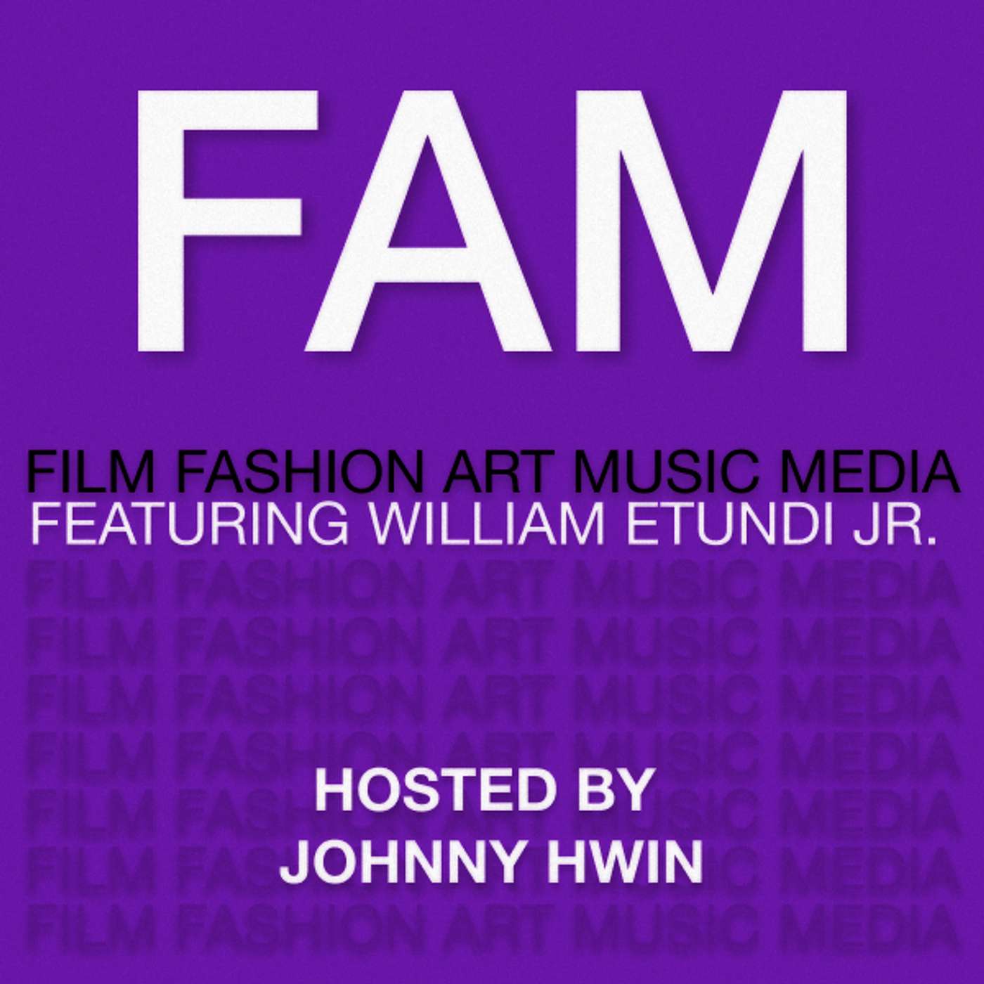 FAM EP. 5 William Etundi Jr. episode artwork