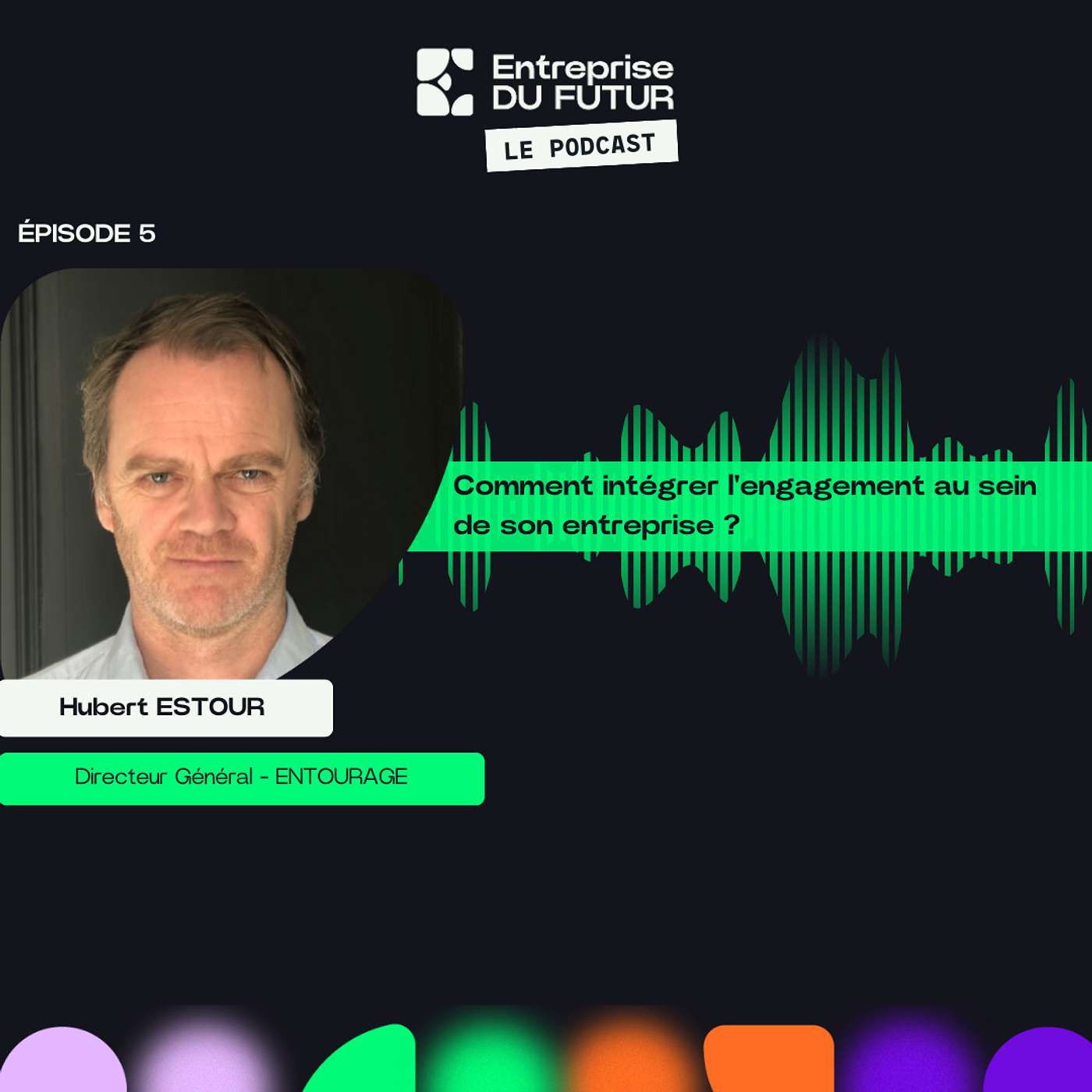 Entreprise DU FUTUR, le podcast