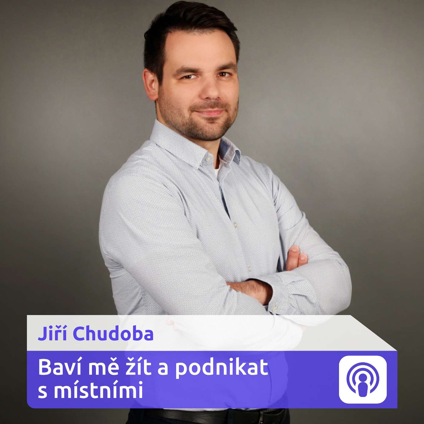 „Vyplatilo se nám nezačít na Václaváku, ale v menší lokalitě“ – Jiří Chudoba episode artwork