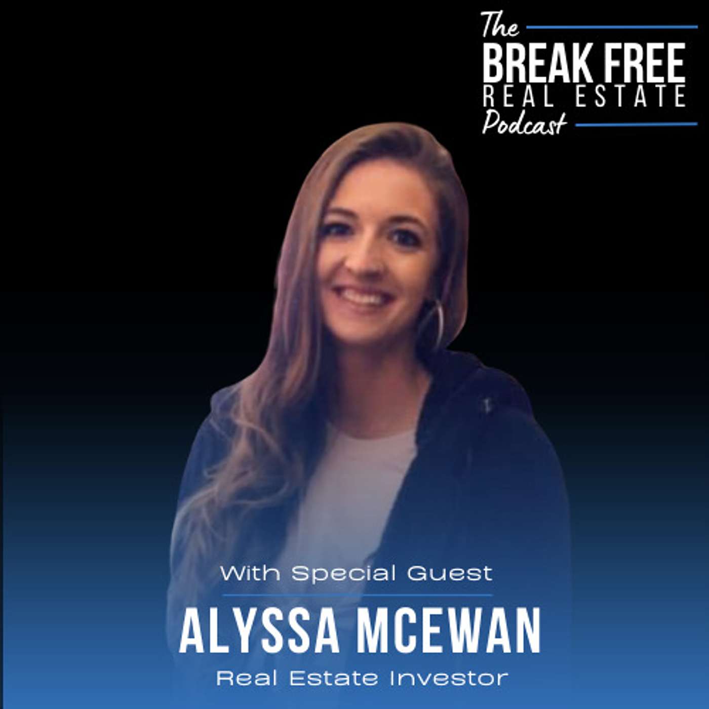The Break Free Real Estate Podcast