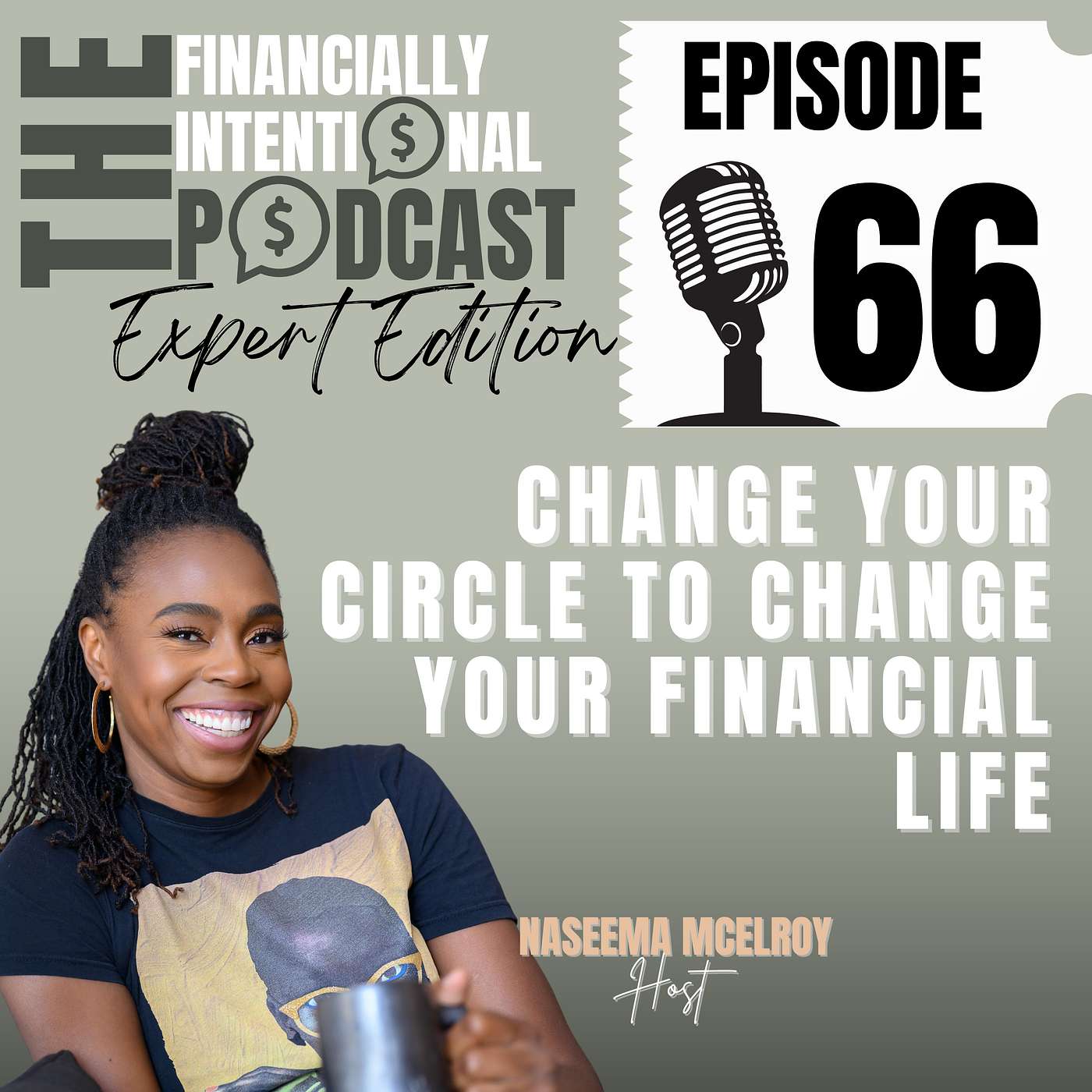 Change Your Circle to Change Your Financial Life - Expert Edition Episode 66