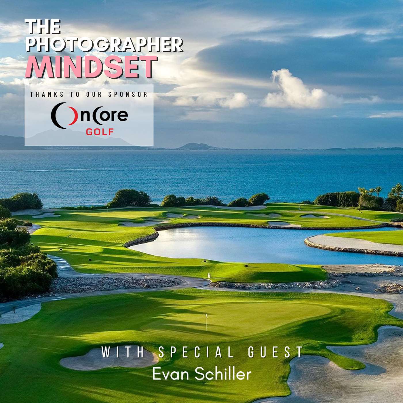 Photographing and Filming Golf Courses Professionally with Evan Schiller