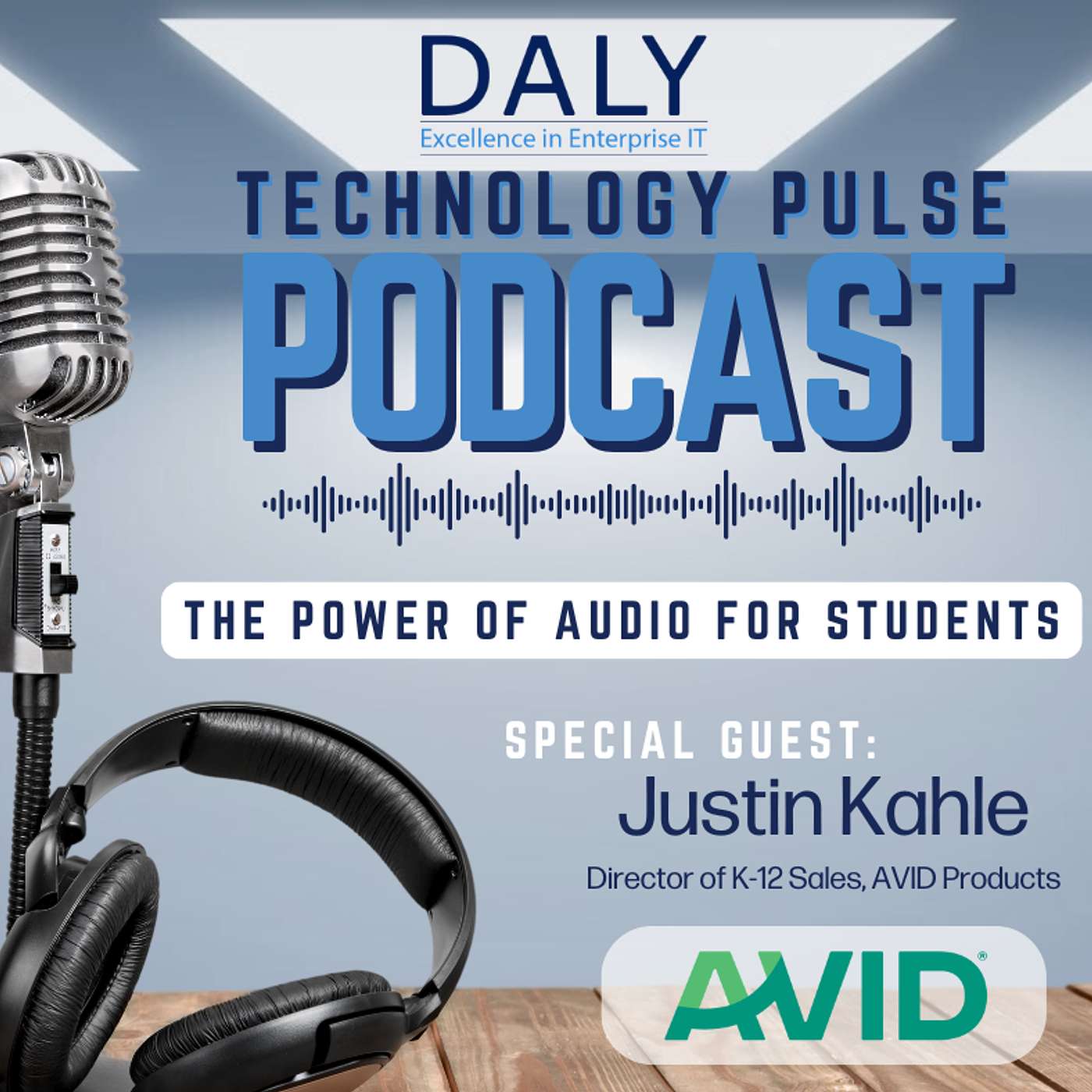 The Power of Audio for Students - Justin Kahle, Director of K-12 Sales, AVID Products The Power of Audio for Students - Justin Kahle, Director of K-12 Sales, AVID Products