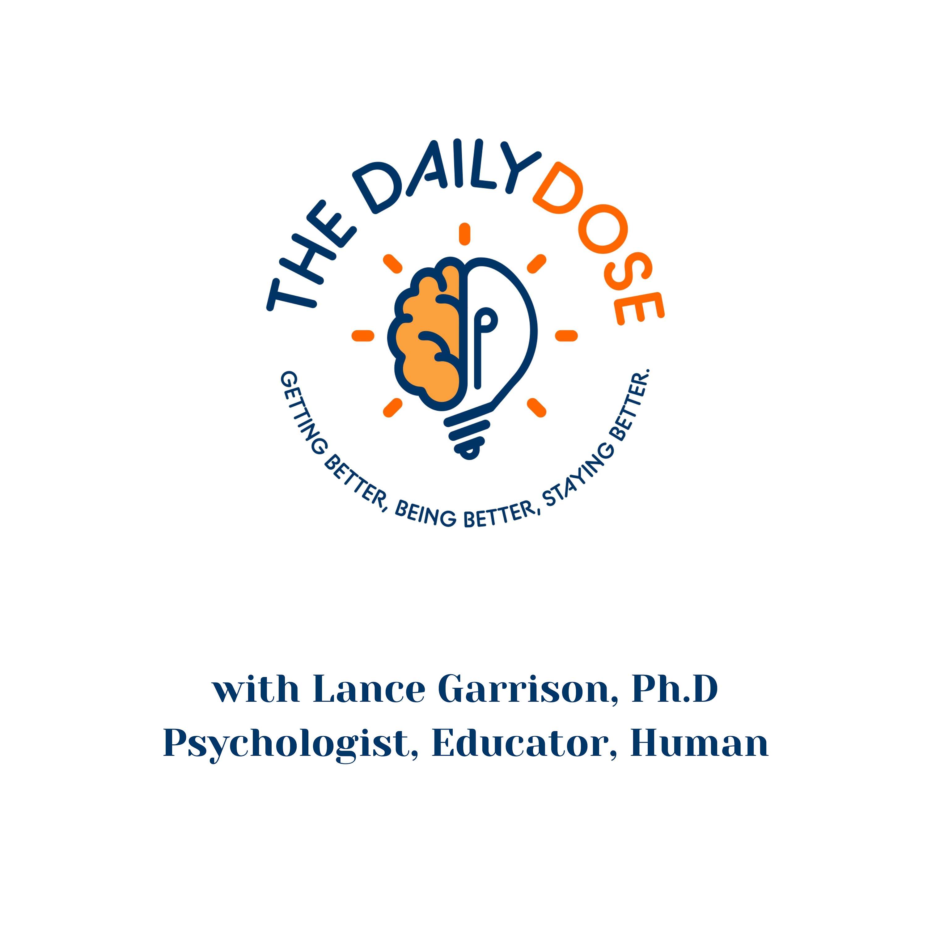 The Daily Dose - with Dr. Lance Garrison