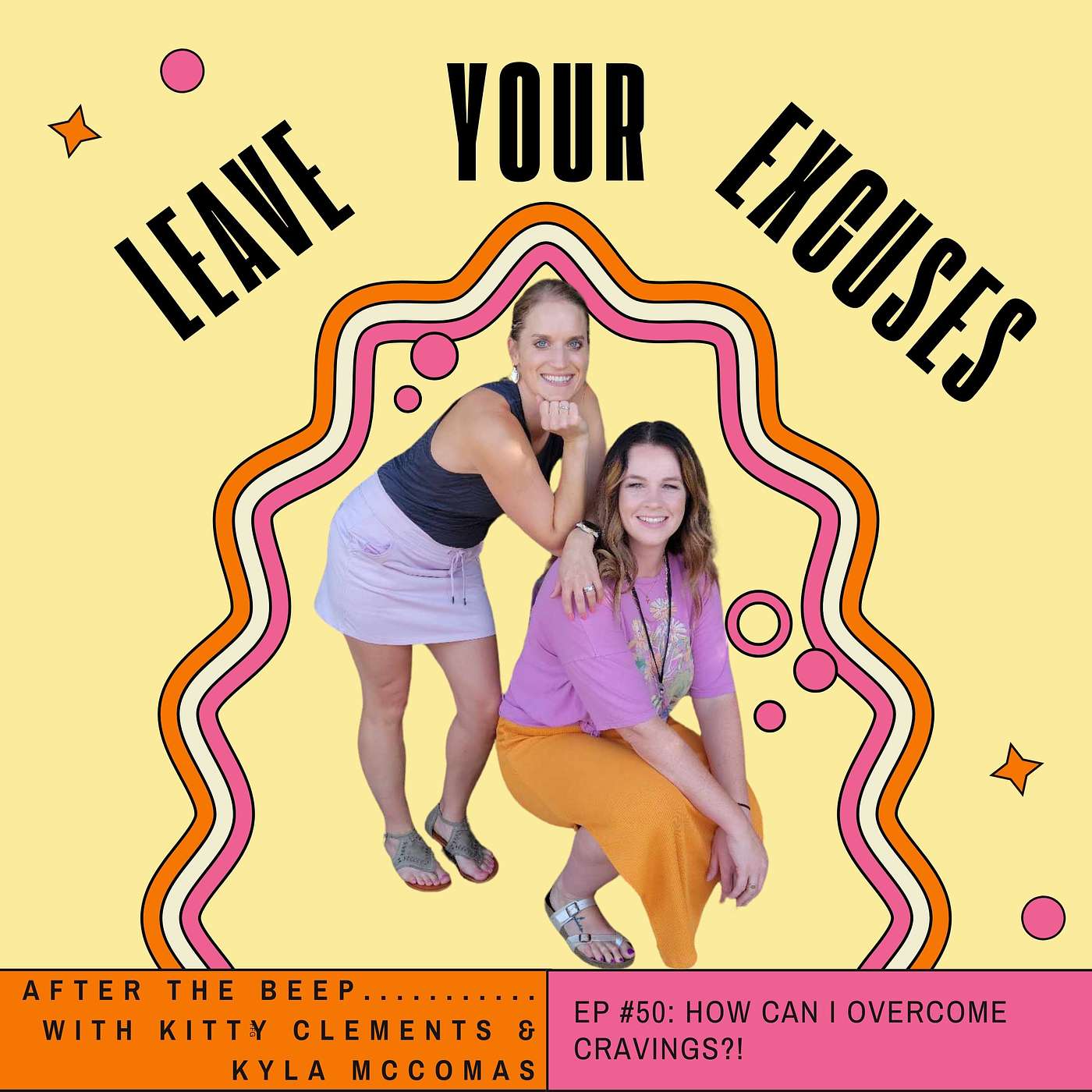 Leave your EXCUSES after the beep...