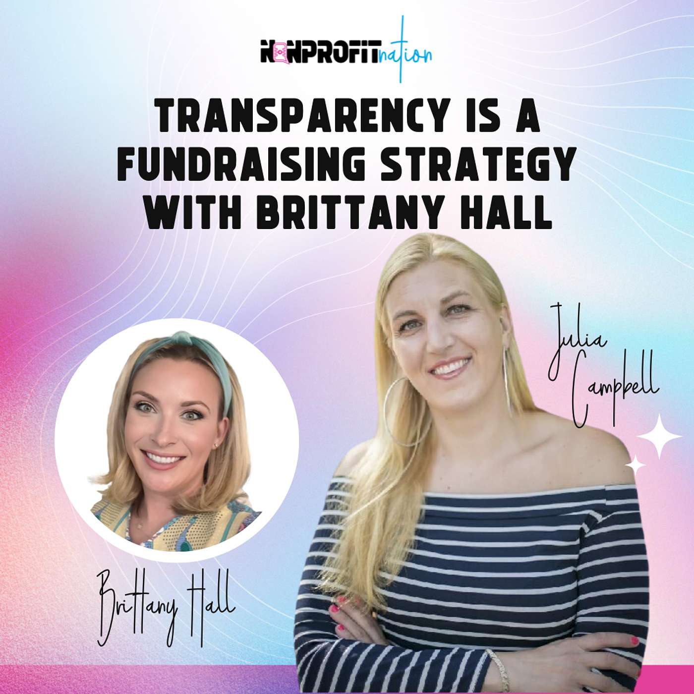 Transparency is a Fundraising Strategy with Brittany Hall