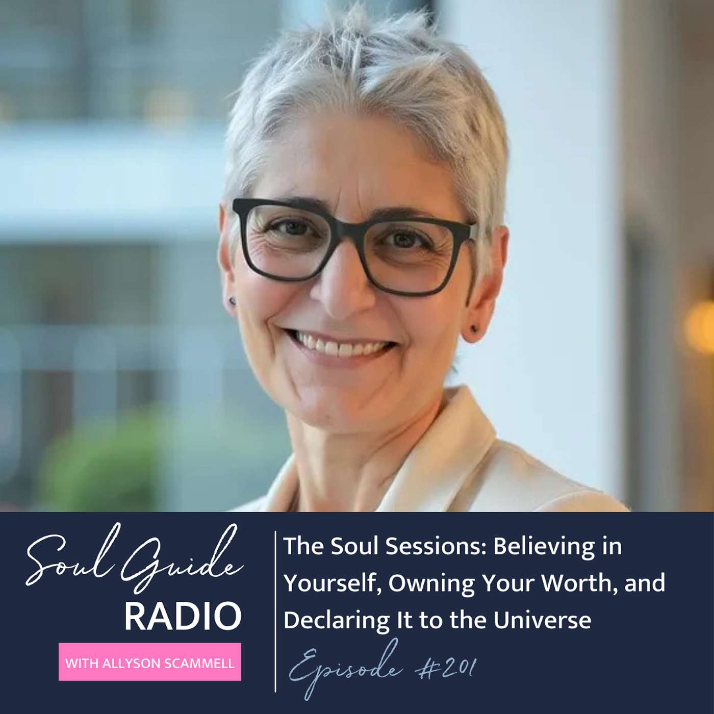 The Soul Sessions: Believing in Yourself, Owning Your Worth, and Declaring It to the Universe