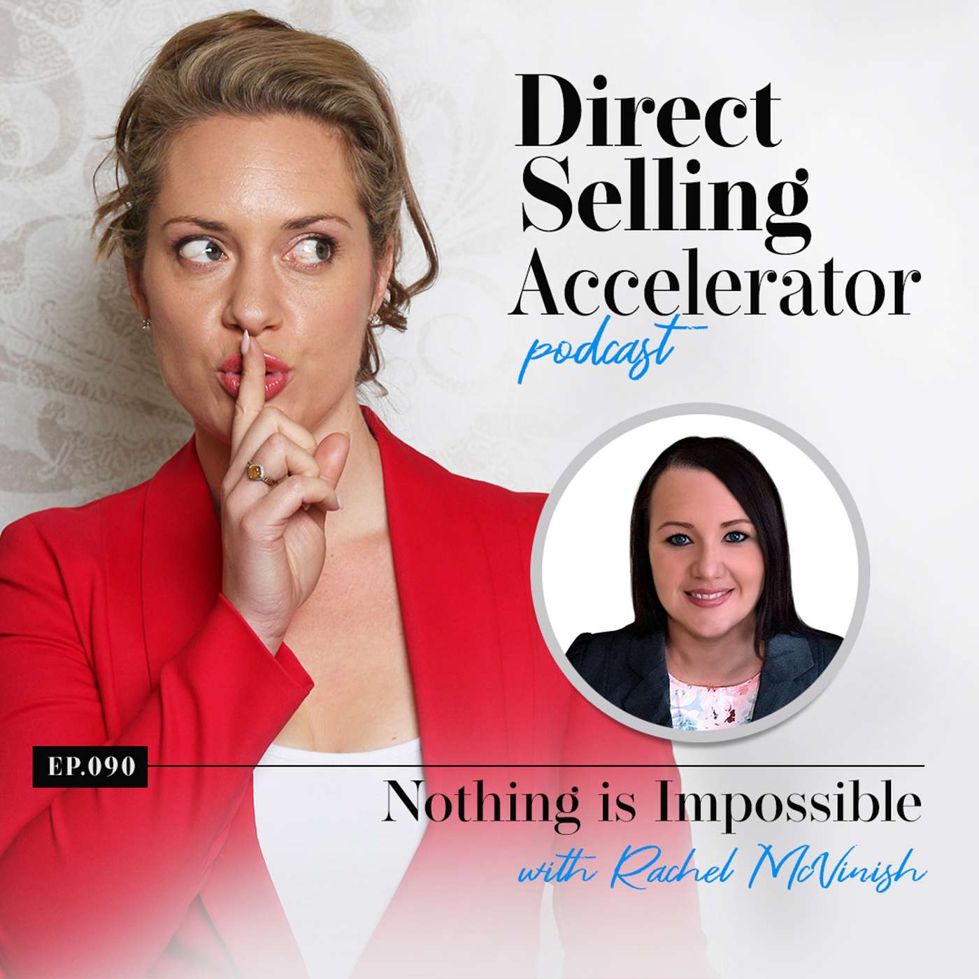 Ep 90: Nothing is Impossible - with Rachel McVinish from Jeunesse episode artwork