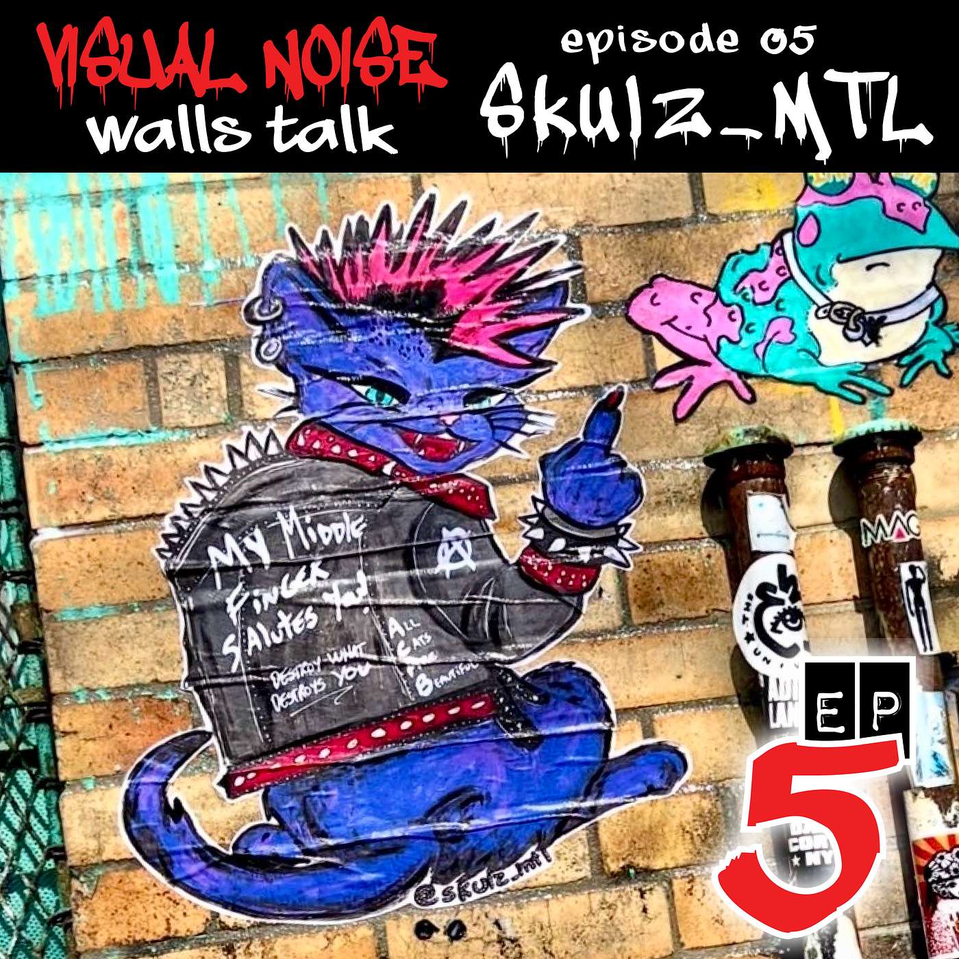 Visual Noise: Walls Talk: Skulz MTL episode artwork