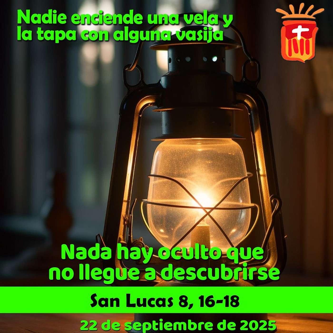 2025-09-22 San Lucas 8, 16-18: Lunes XXV Ordinario