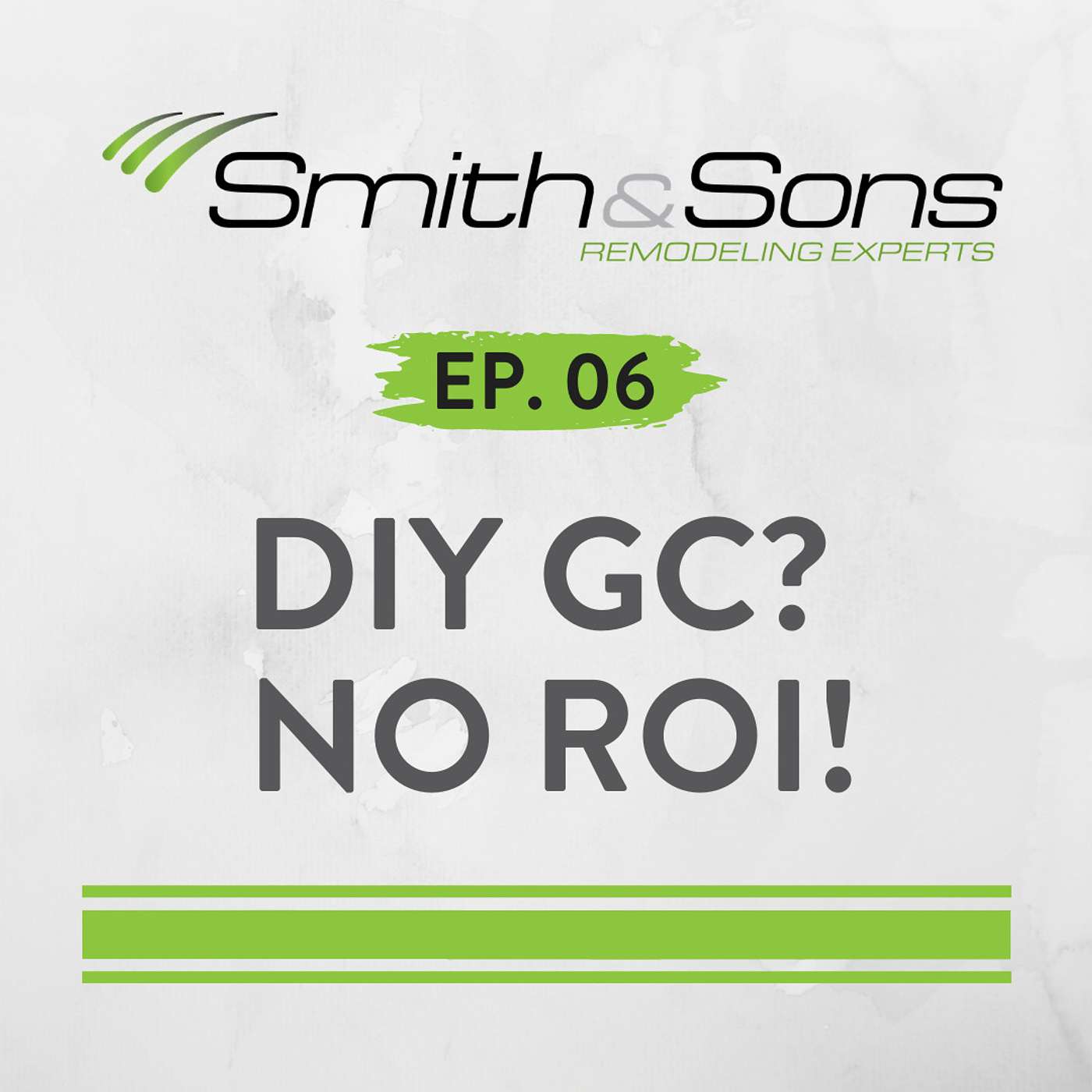 Ep. 06 - DIY GC? NO ROI! 