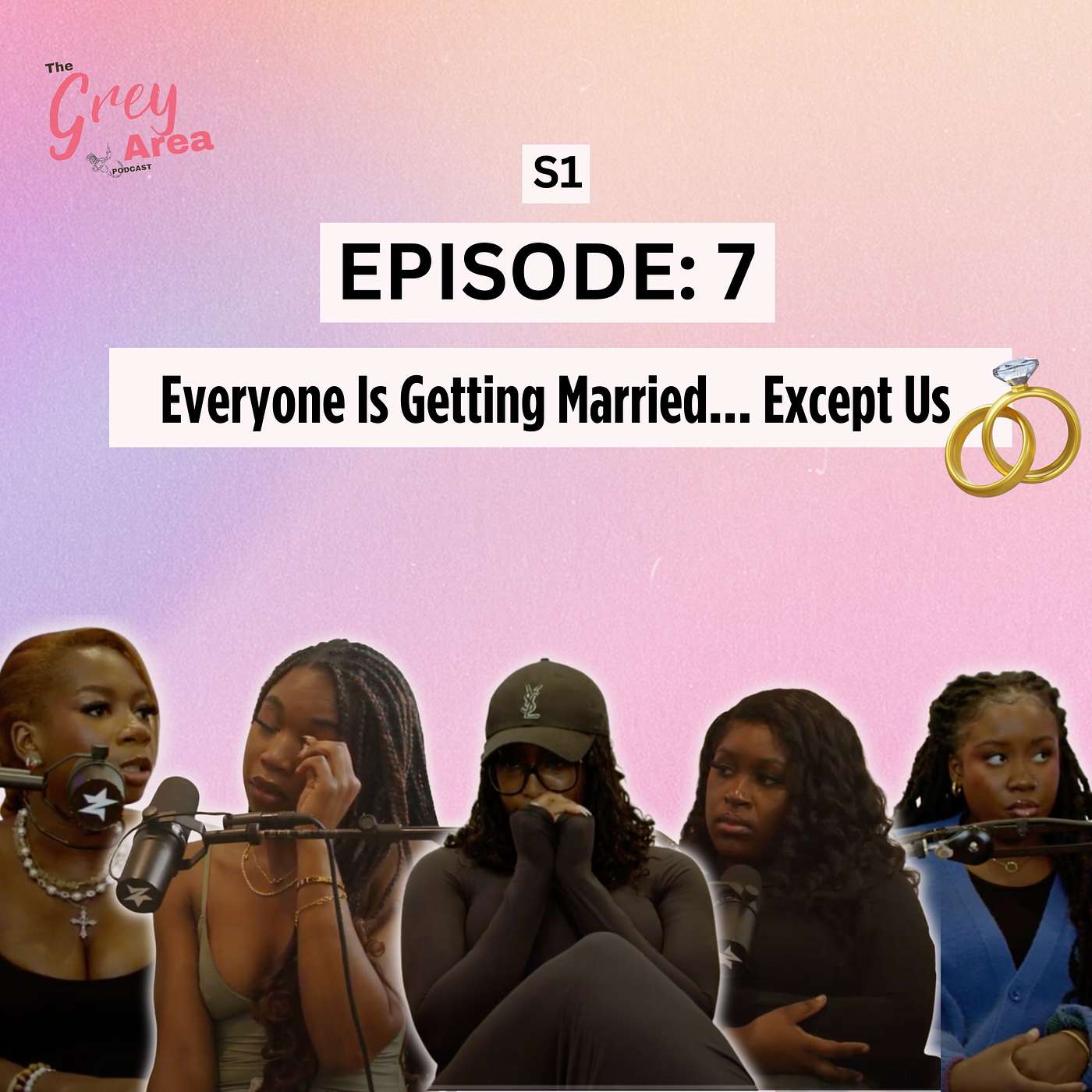 'Everyone's Getting Married…Except Us' - S1:E7 | The Grey Area episode artwork