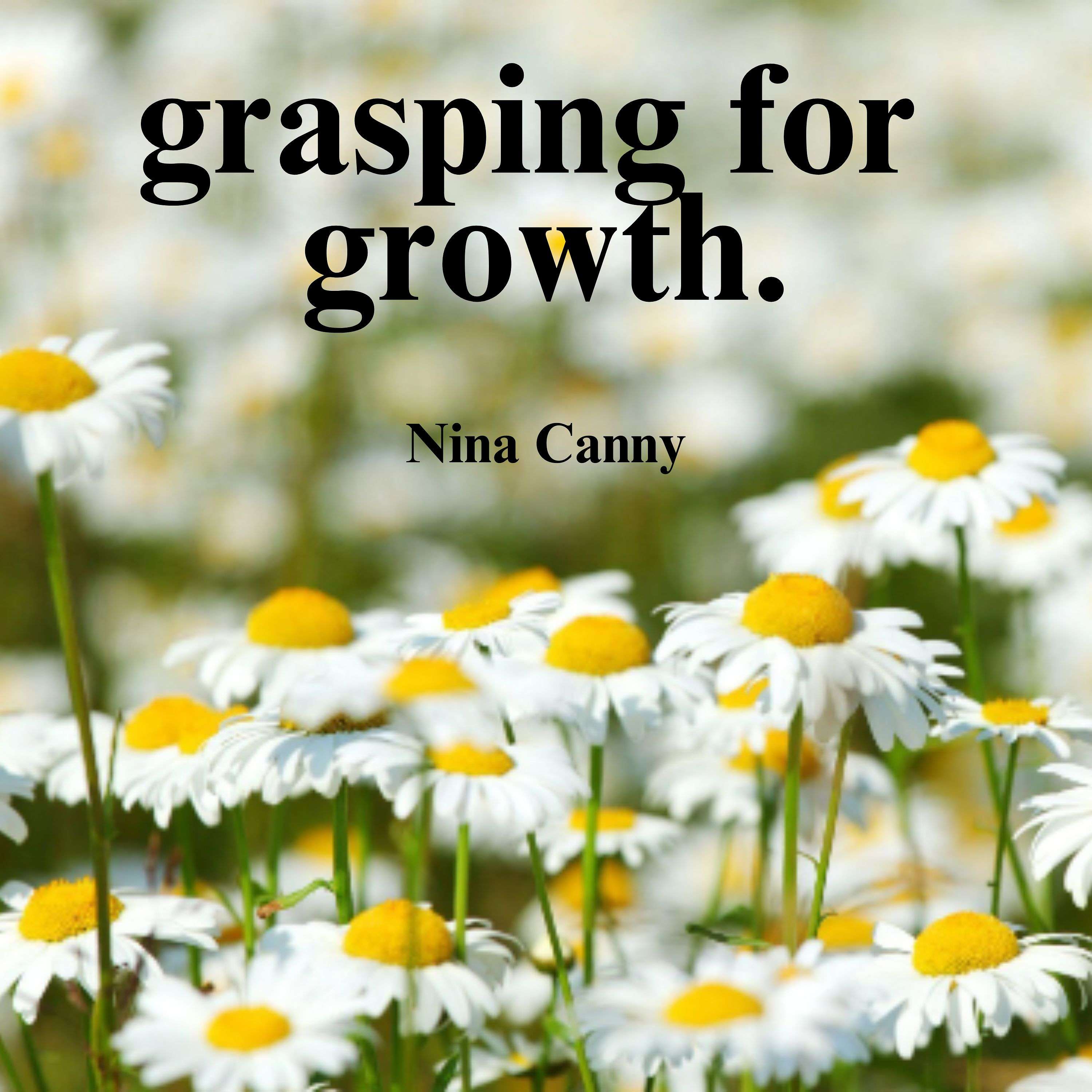 Grasping For Growth