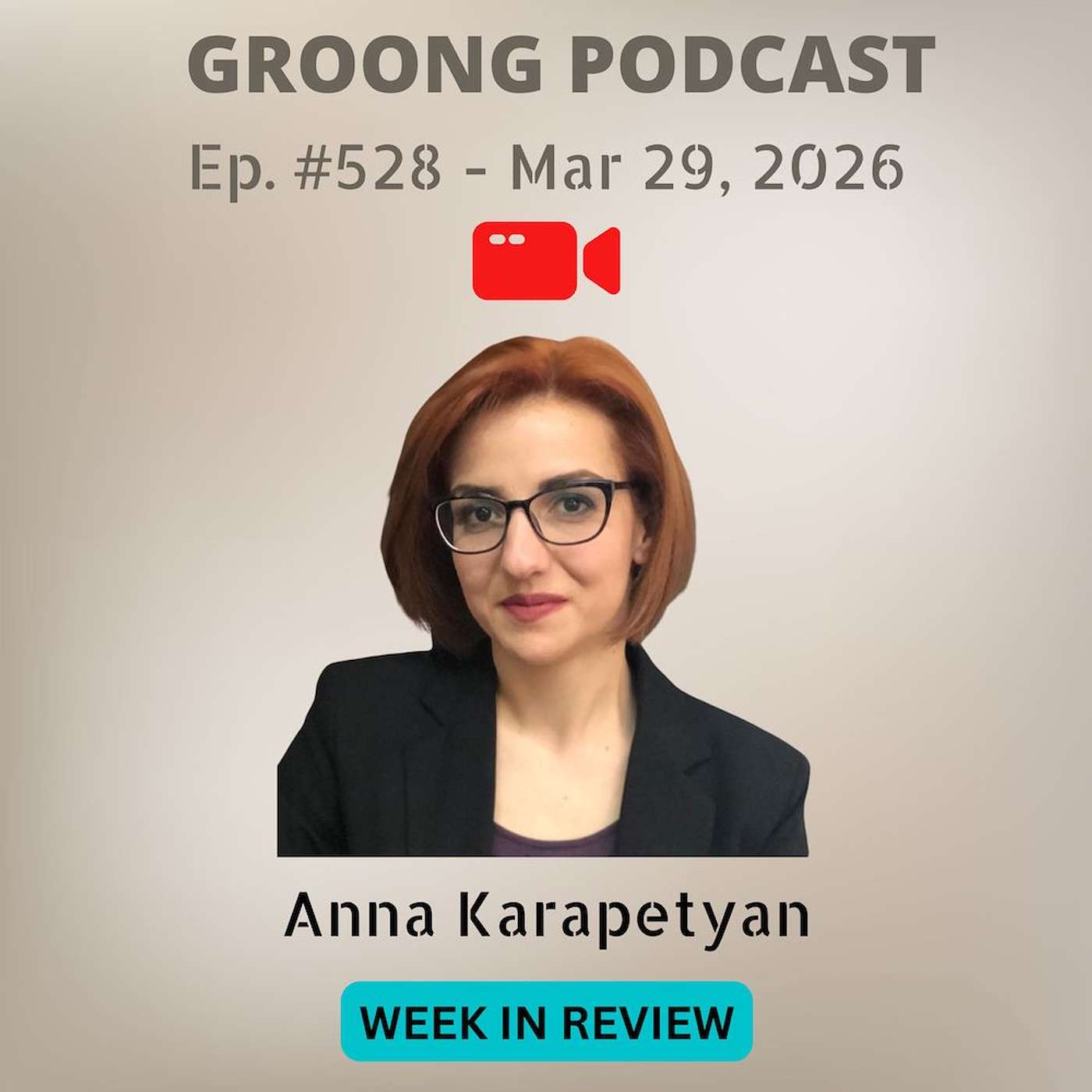 Anna Karapetyan - Iran War, Pashinyan Fake Narratives, Fear-mongering, Silencing Talk of Artsakh | Ep 528, Mar 29, 2026 Anna Karapetyan - Iran War, Pashinyan Fake Narratives, Fear-mongering, Silencing Talk of Artsakh | Ep 528, Mar 29, 2026