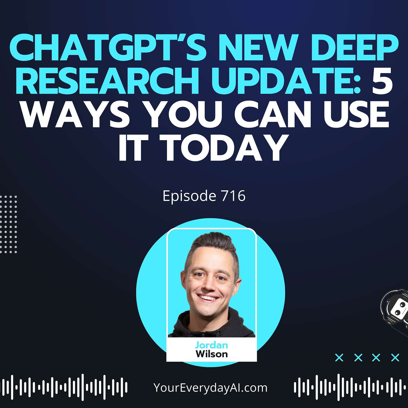 Ep 716: ChatGPT’s new Deep Research Update: 5 Ways You Can Use it Today