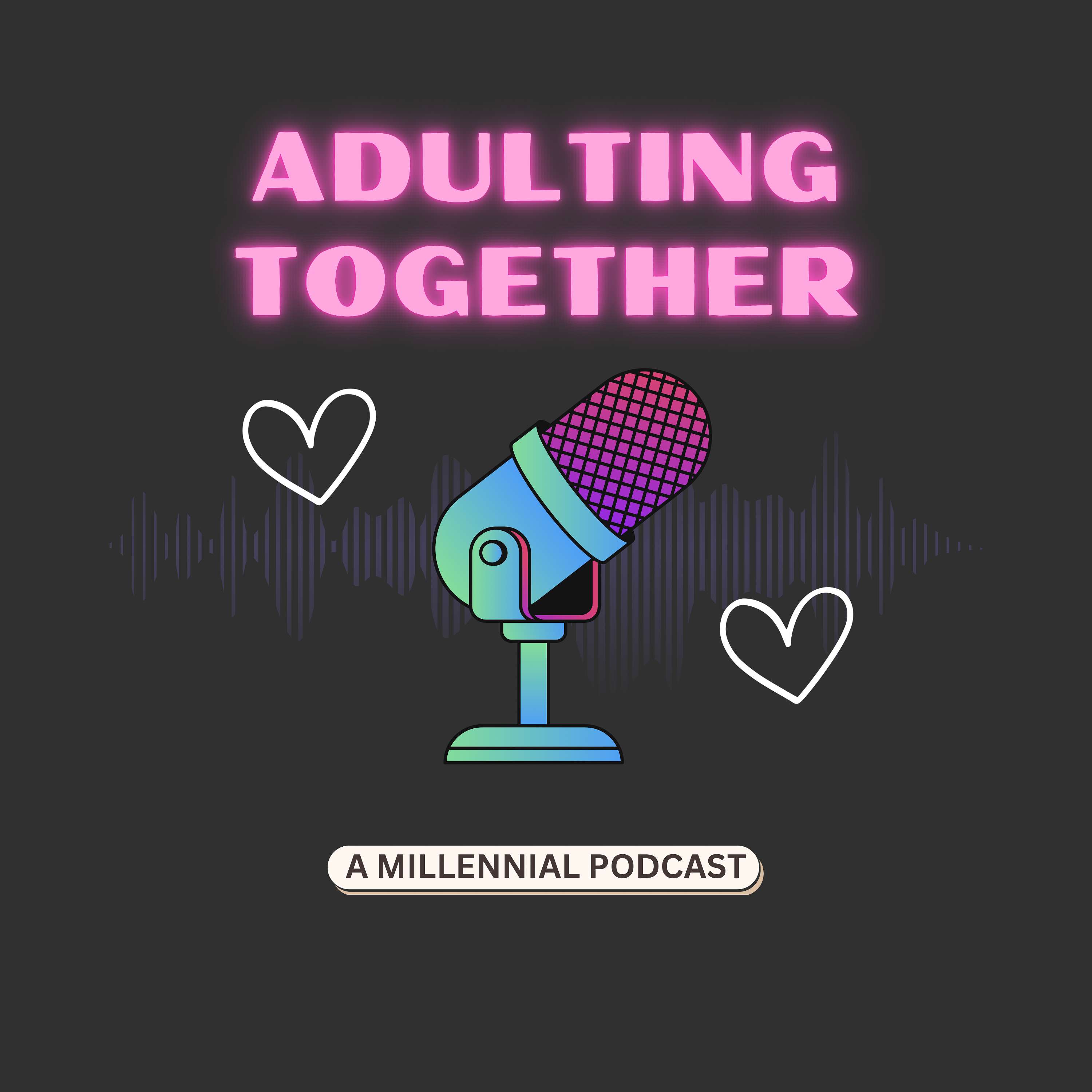 Adulting Together