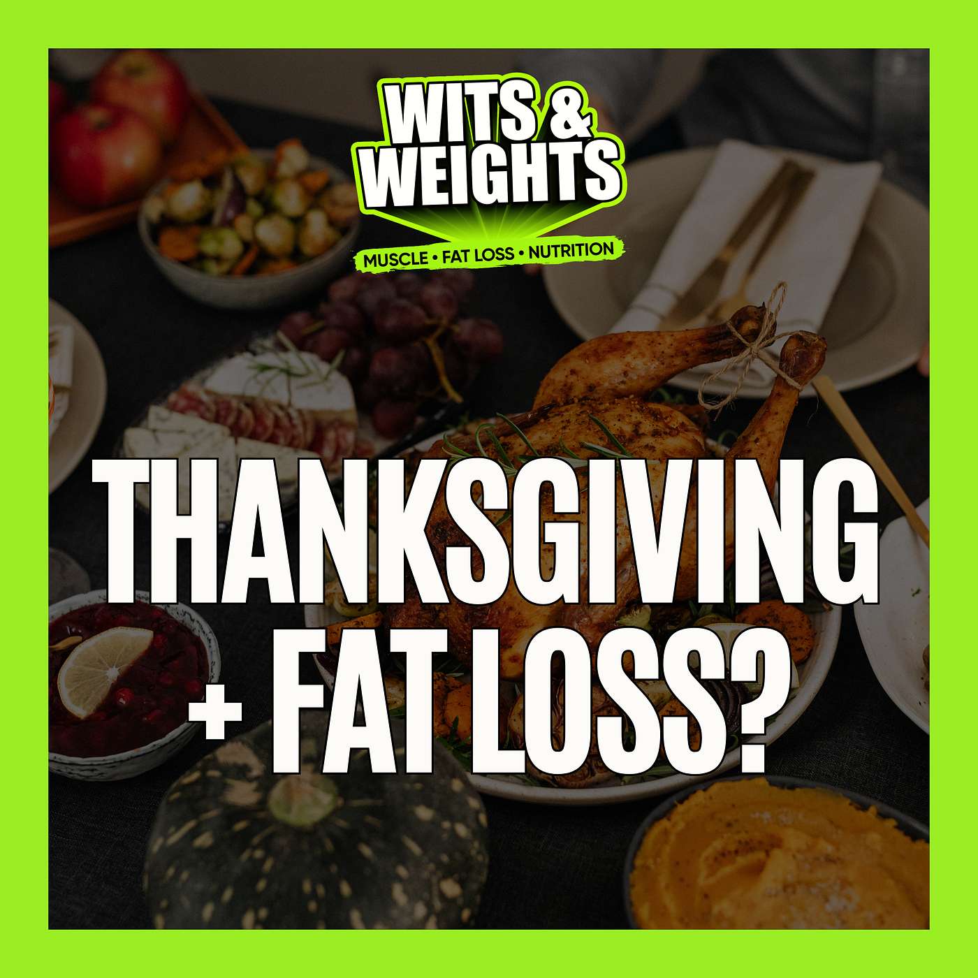 3 Ways Thanksgiving WON'T Ruin Your Fat Loss (No Matter What You Do) | Ep 405