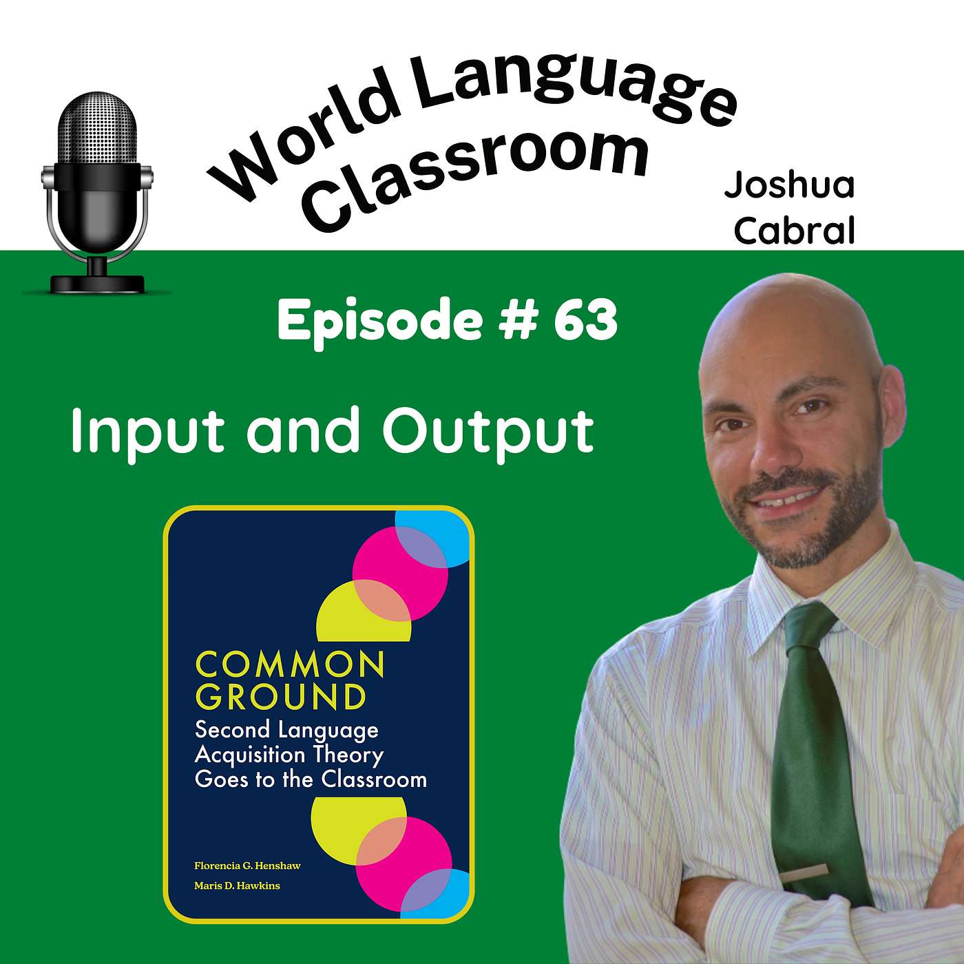 Input and Output in the Language Classroom