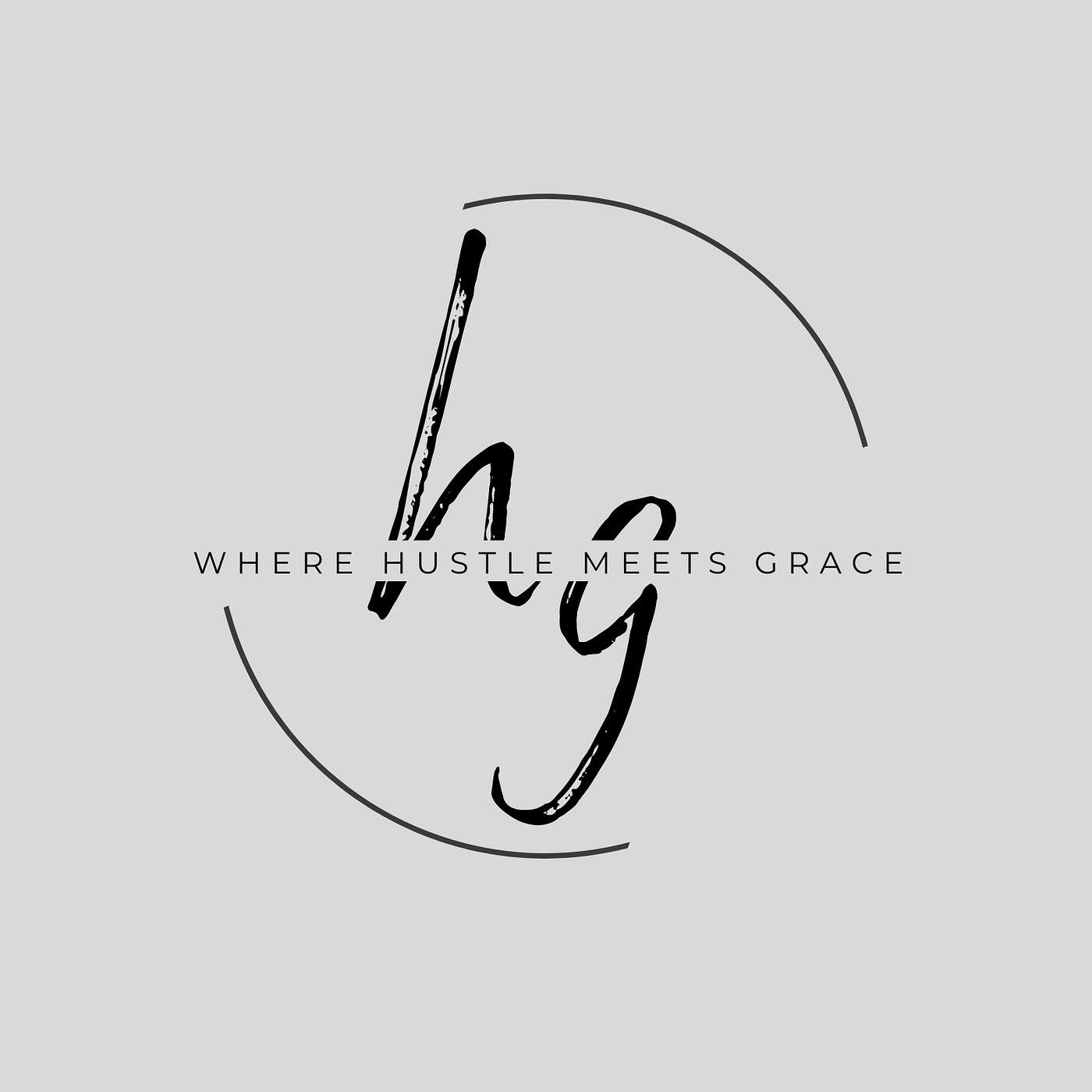 Welcome to Where Hustle Meets Grace episode artwork