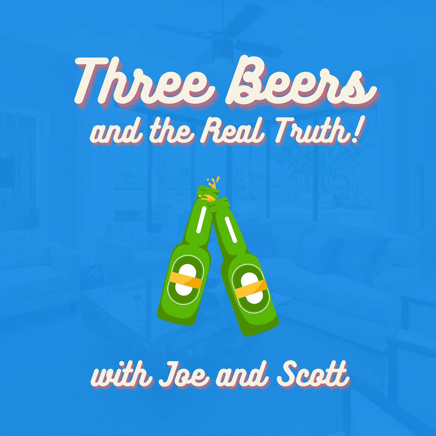 3 Beers and the Real Truth (Episode 3) episode artwork